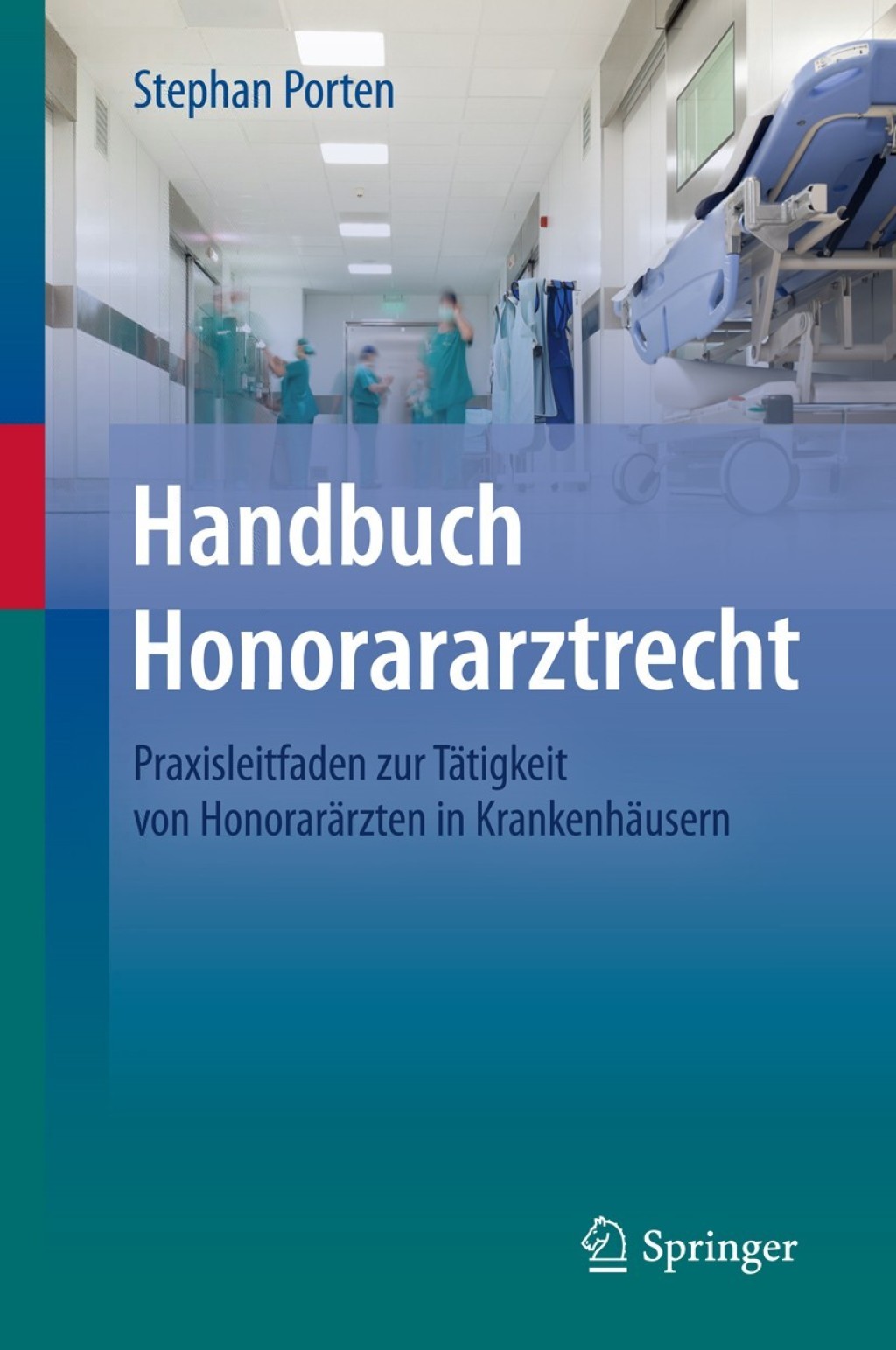 Handbuch Honorararztrecht Praxisleitfaden zur TÃƒÂ¤tigkeit von HonorarÃƒÂ¤rzten in KrankenhÃƒÂ¤usern 