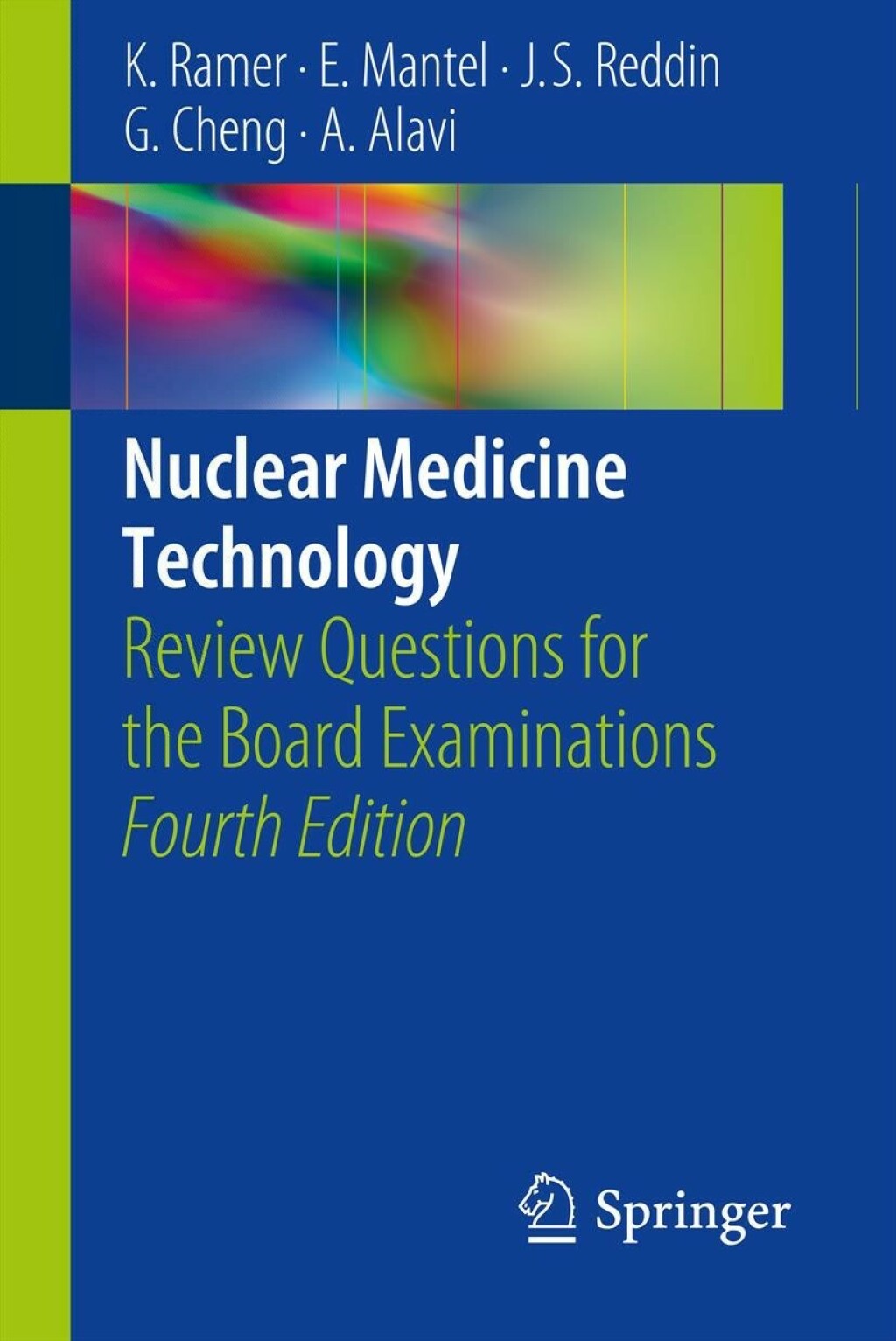 Nuclear Medicine Technology Review Questions for the Board Examinations 4th Edition