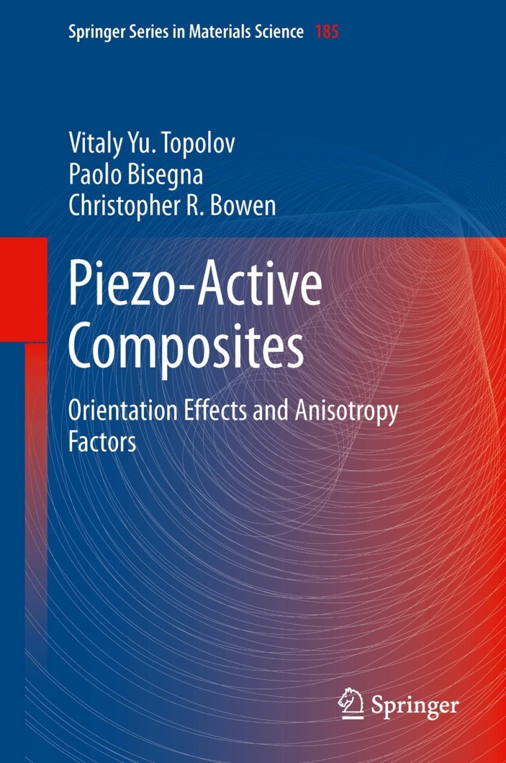 Piezo-Active Composites Orientation Effects and Anisotropy Factors 