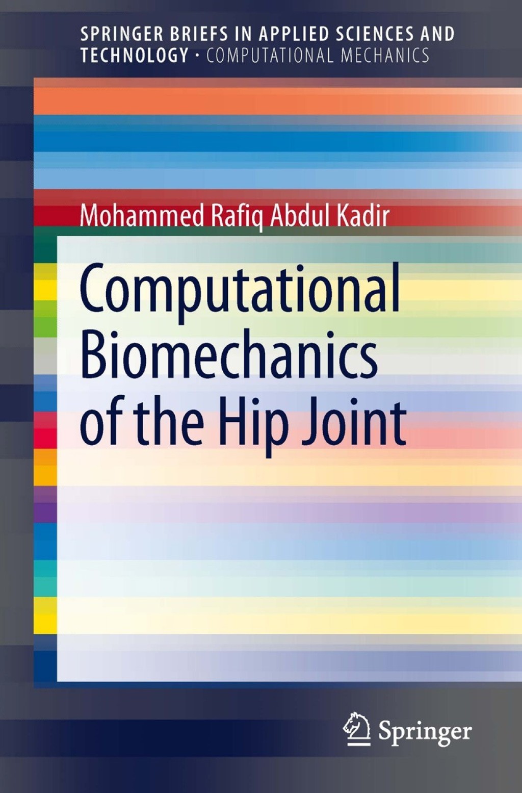 Computational Biomechanics of the Hip Joint 