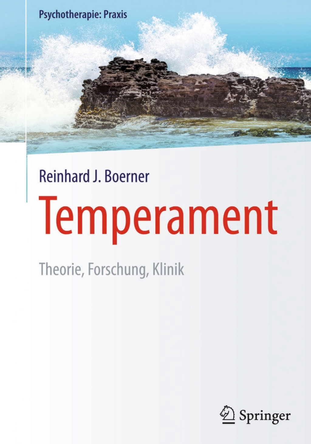 Temperament Theorie, Forschung, Klinik 