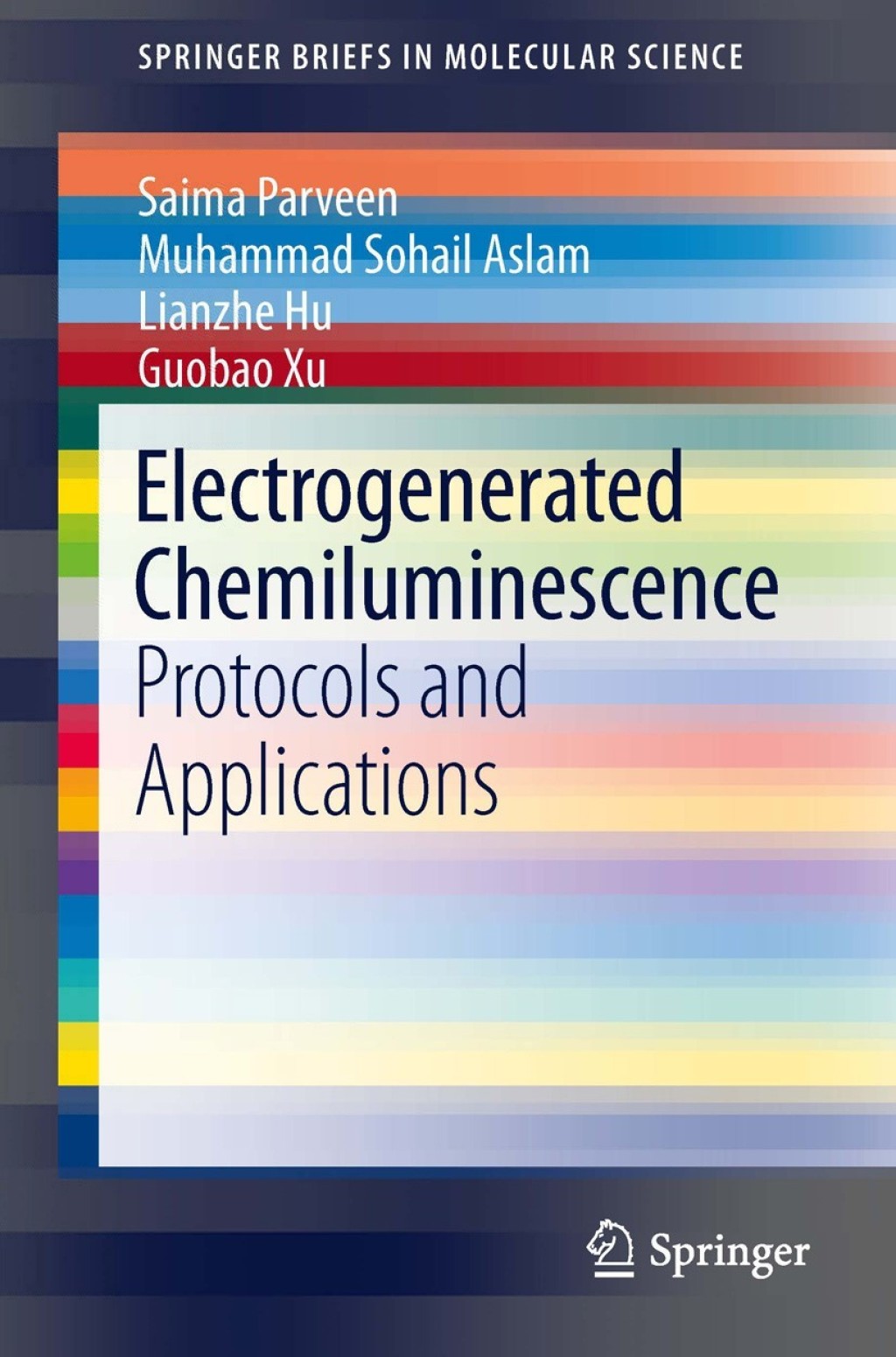 Electrogenerated Chemiluminescence Protocols and Applications 