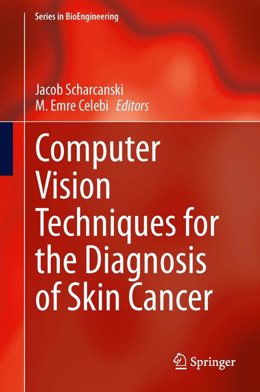 Computer Vision Techniques for the Diagnosis of Skin Cancer 