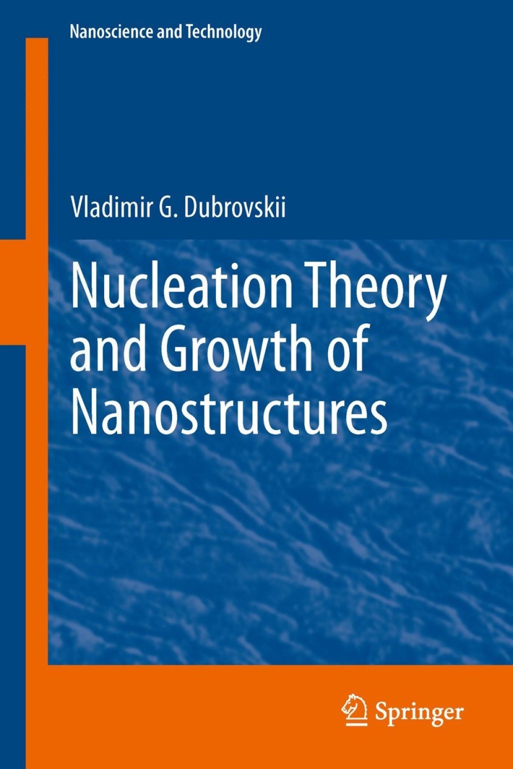 Nucleation Theory and Growth of Nanostructures 