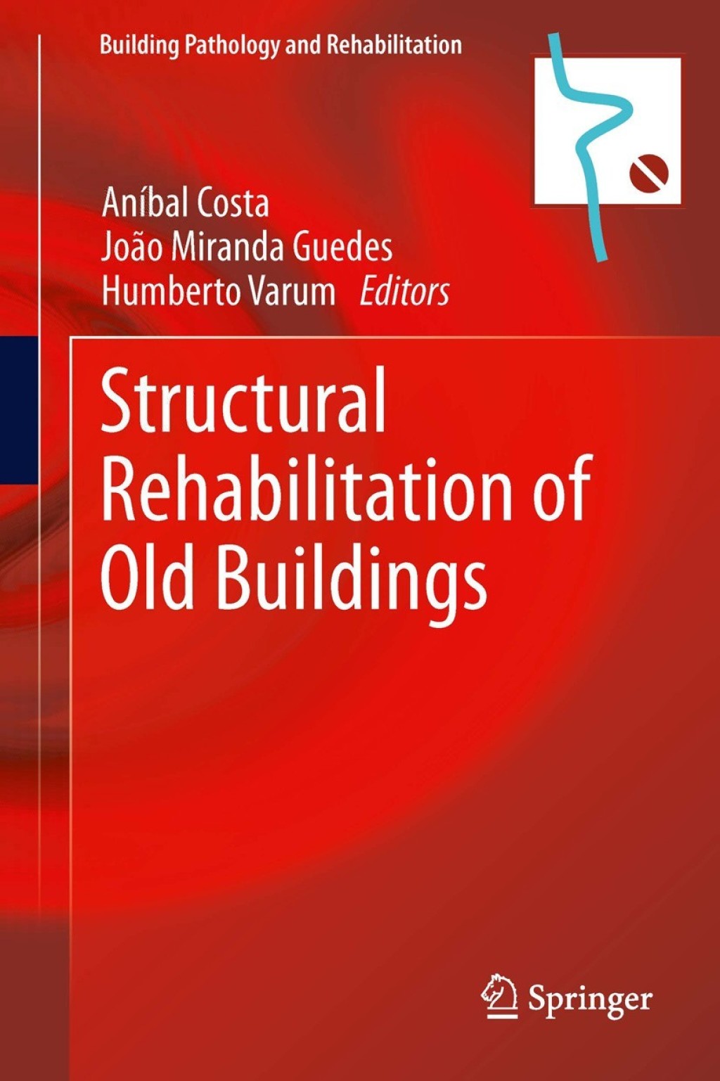 Structural Rehabilitation of Old Buildings 