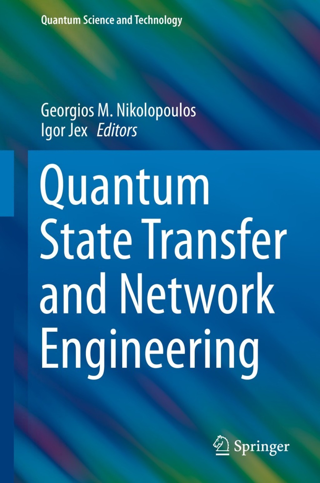 Quantum State Transfer and Network Engineering 