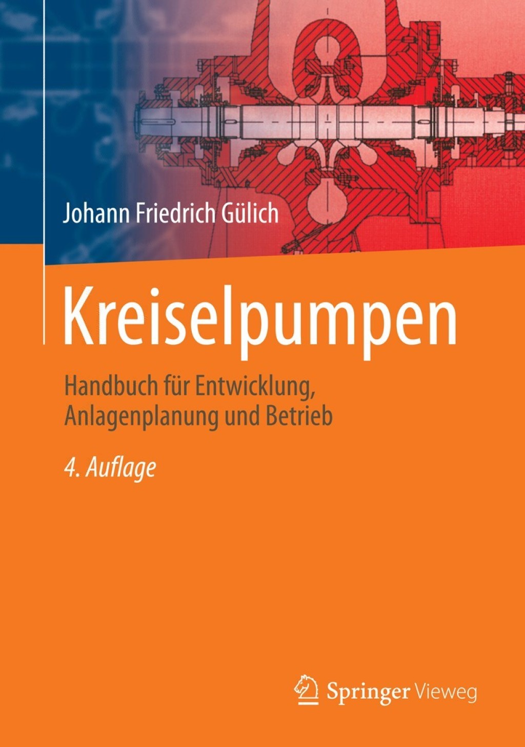 Kreiselpumpen Handbuch fÃƒÂ¼r Entwicklung, Anlagenplanung und Betrieb 4th Edition