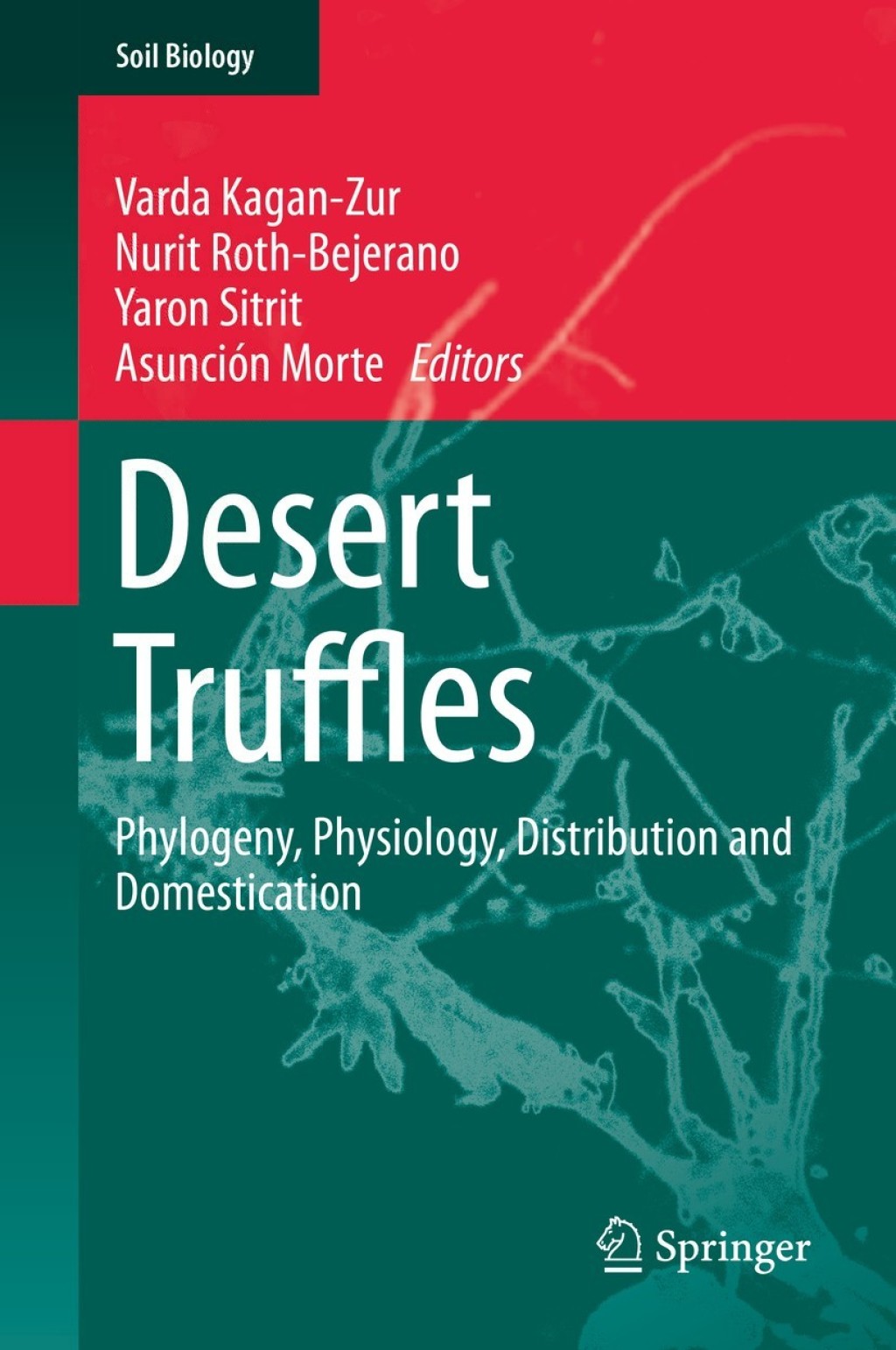 Desert Truffles Phylogeny, Physiology, Distribution and Domestication 