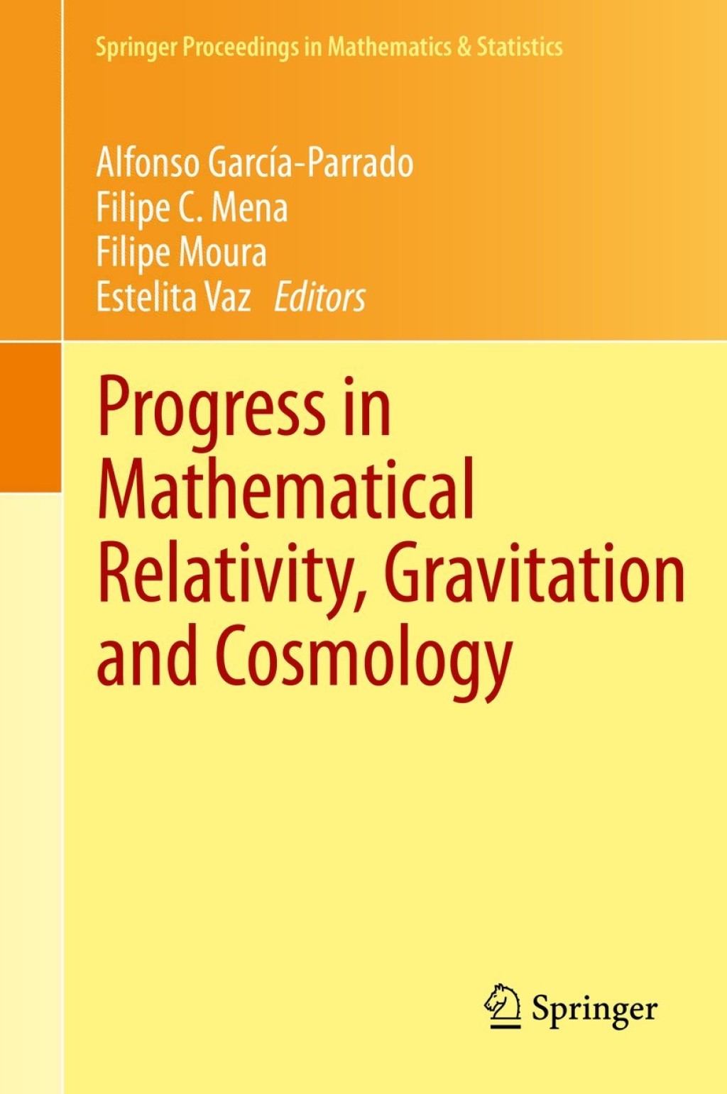 Progress in Mathematical Relativity, Gravitation and Cosmology Proceedings of the Spanish Relativity Meeting ERE2012, University of Minho, GuimarÃƒÂ£es, Portugal, September 3-7, 2012 