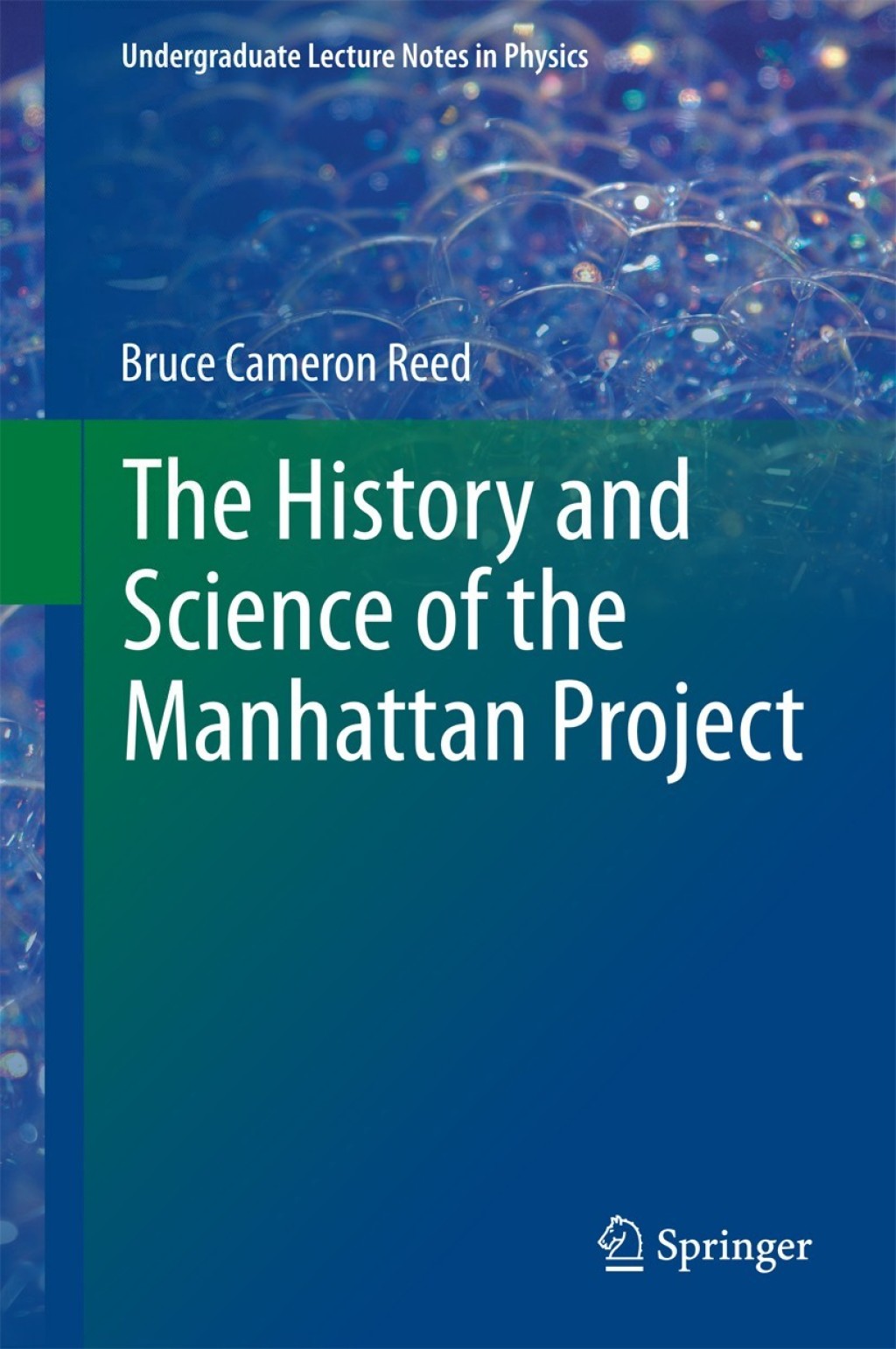 The History and Science of the Manhattan Project 