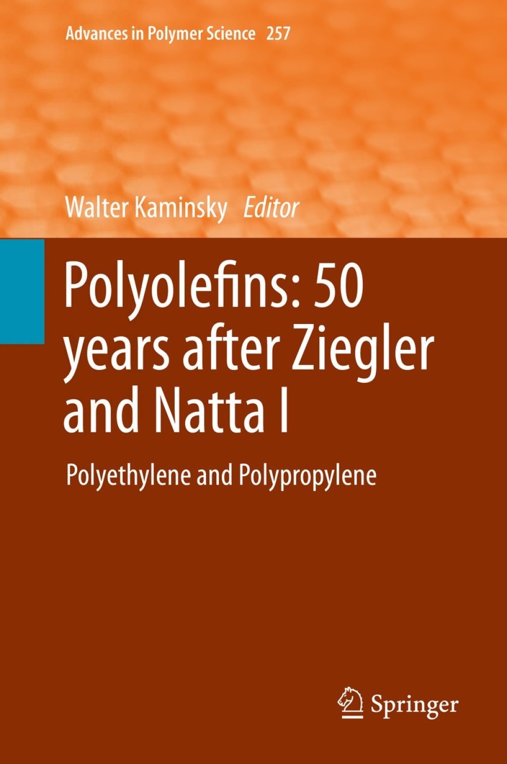 Polyolefins: 50 years after Ziegler and Natta I Polyethylene and Polypropylene 
