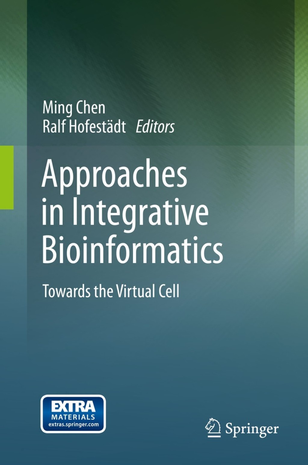 Approaches in Integrative Bioinformatics Towards the Virtual Cell 