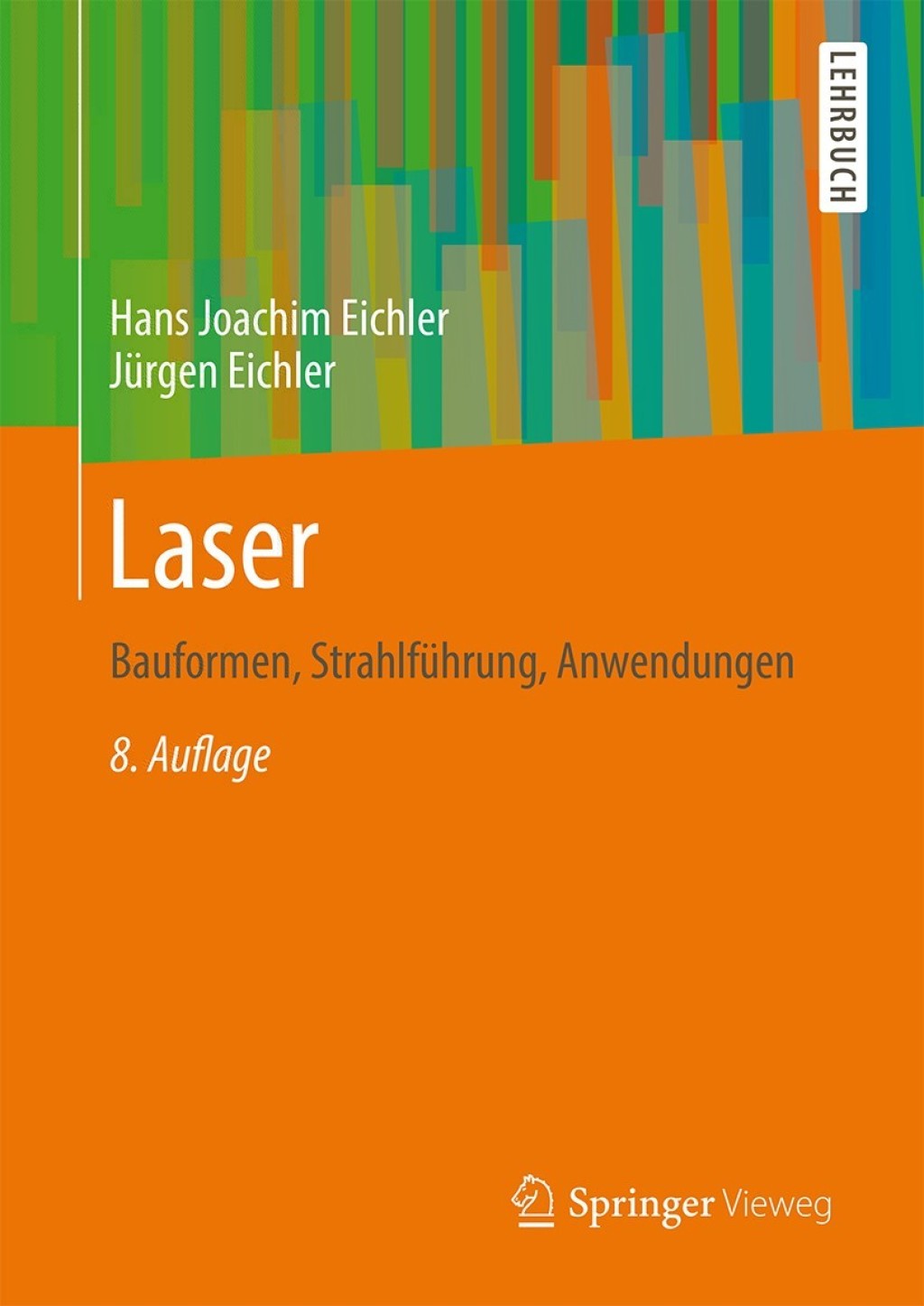 Laser Bauformen, StrahlfÃƒÂ¼hrung, Anwendungen 8th Edition