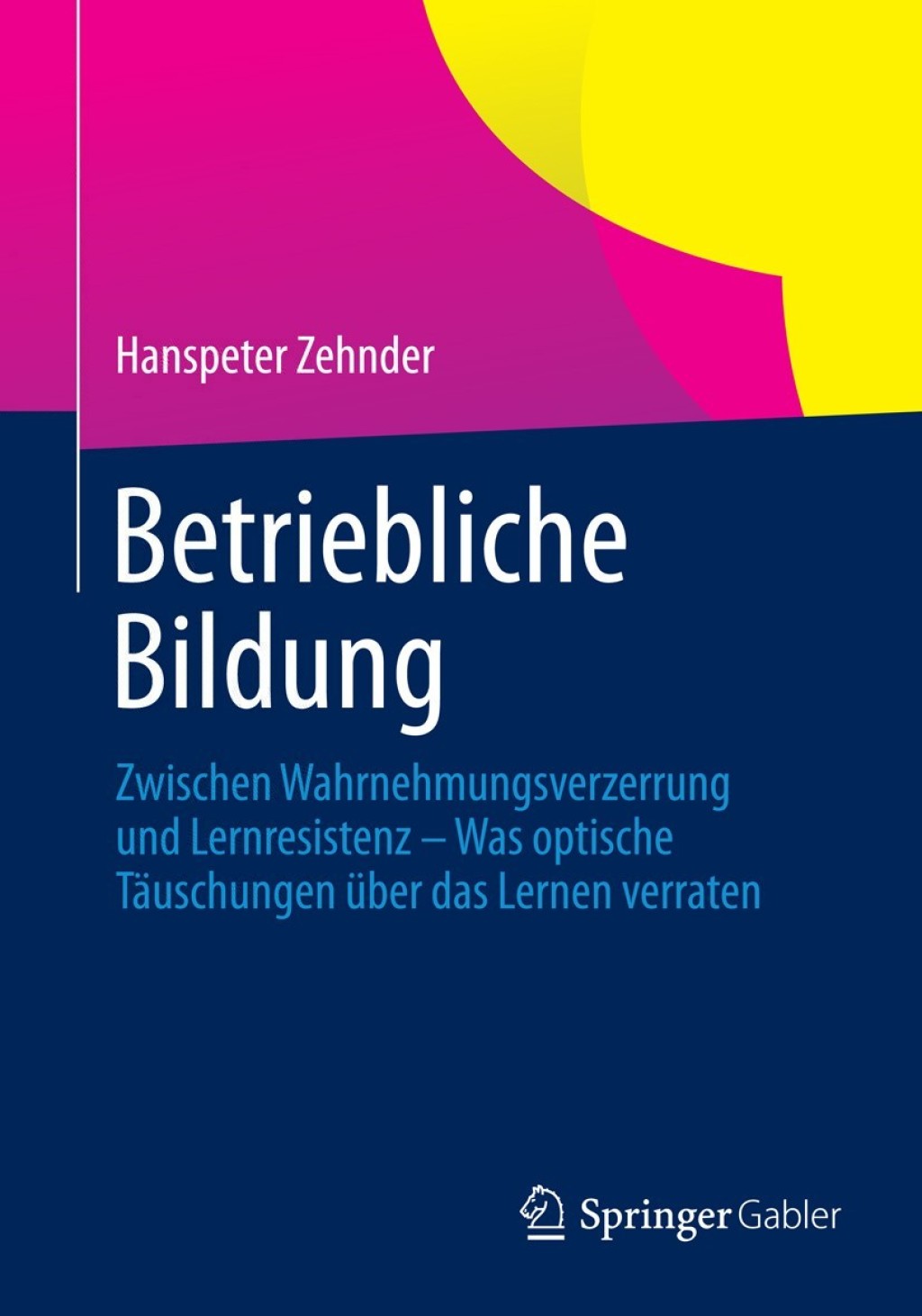 Betriebliche Bildung Zwischen Wahrnehmungsverzerrung und Lernresistenz - Was optische TÃƒÂ¤uschungen ÃƒÂ¼ber das Lernen verraten 