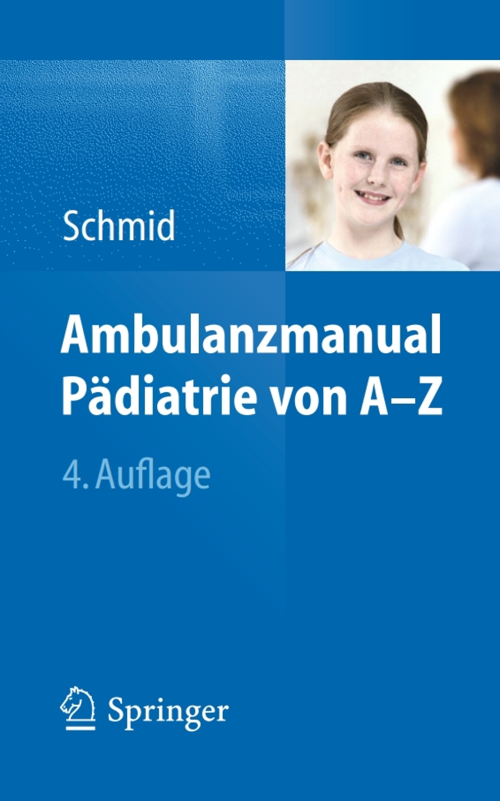 Ambulanzmanual PÃƒÂ¤diatrie von A-Z 4th Edition