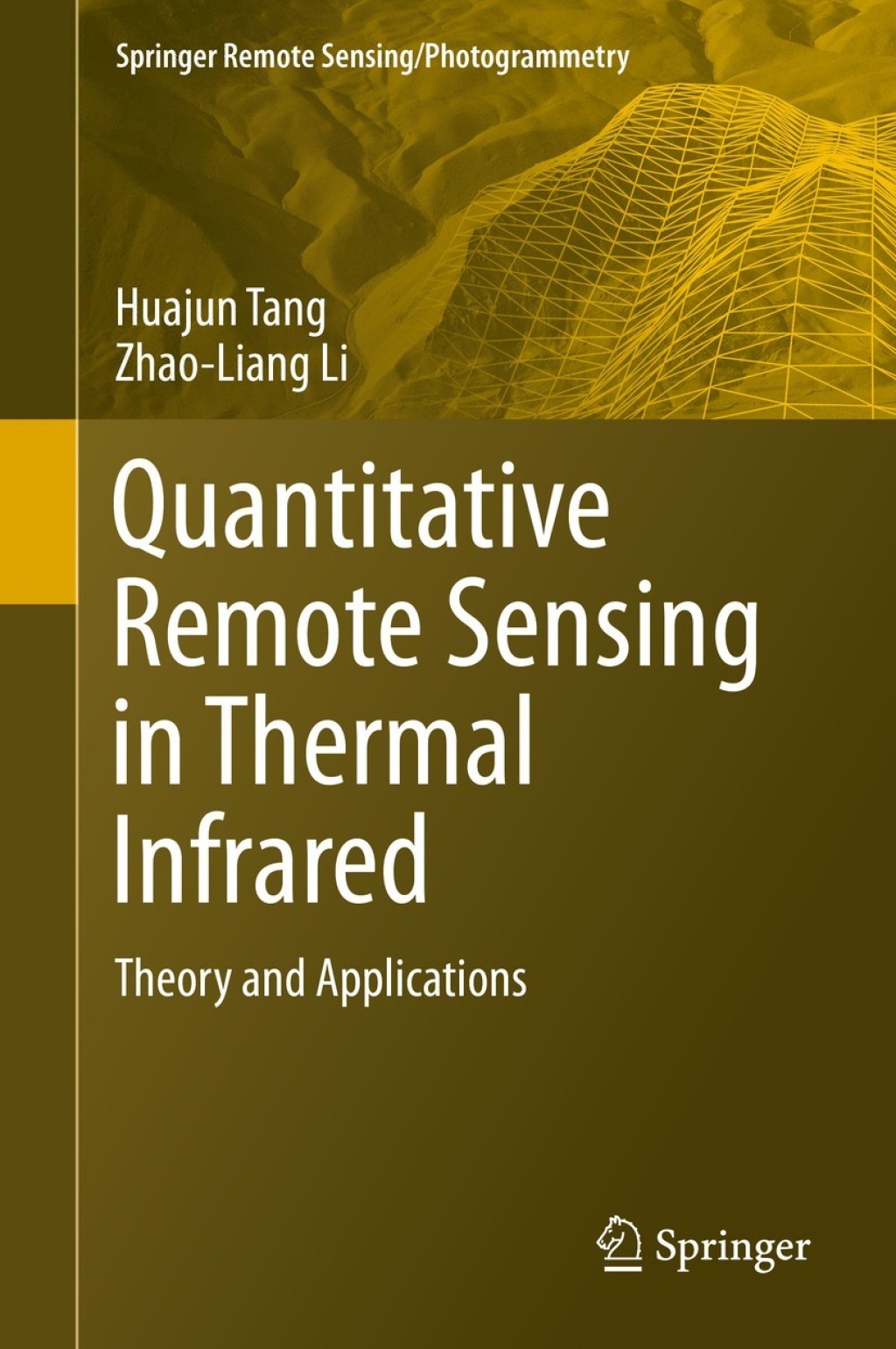 Quantitative Remote Sensing in Thermal Infrared Theory and Applications 