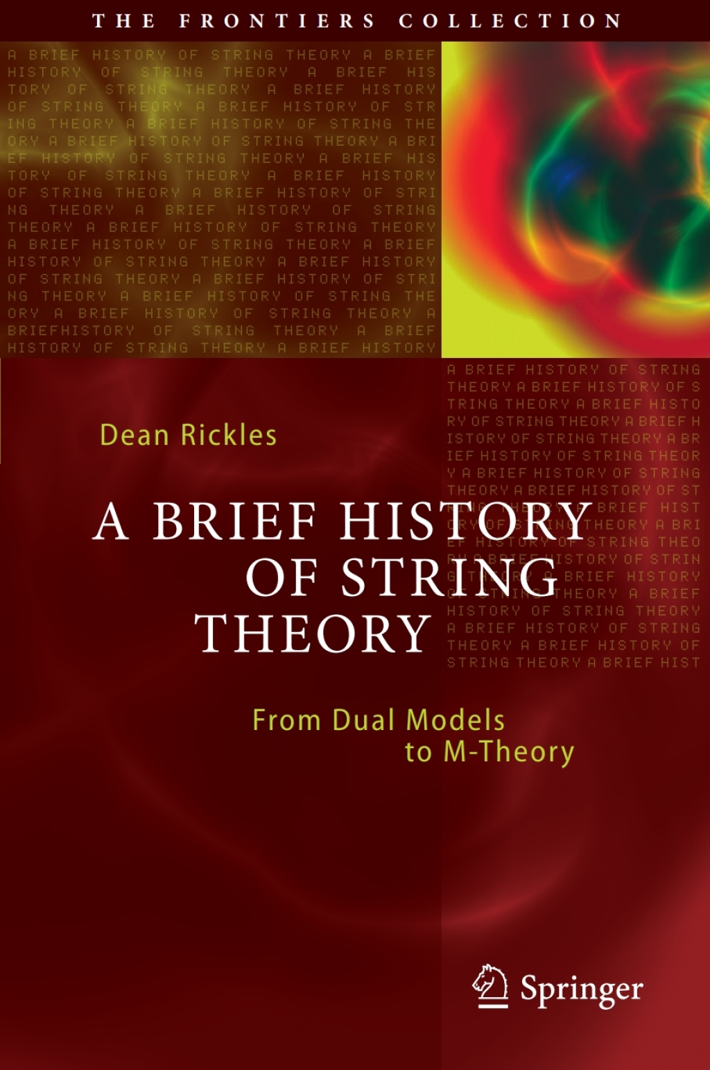 A Brief History of String Theory From Dual Models to M-Theory 
