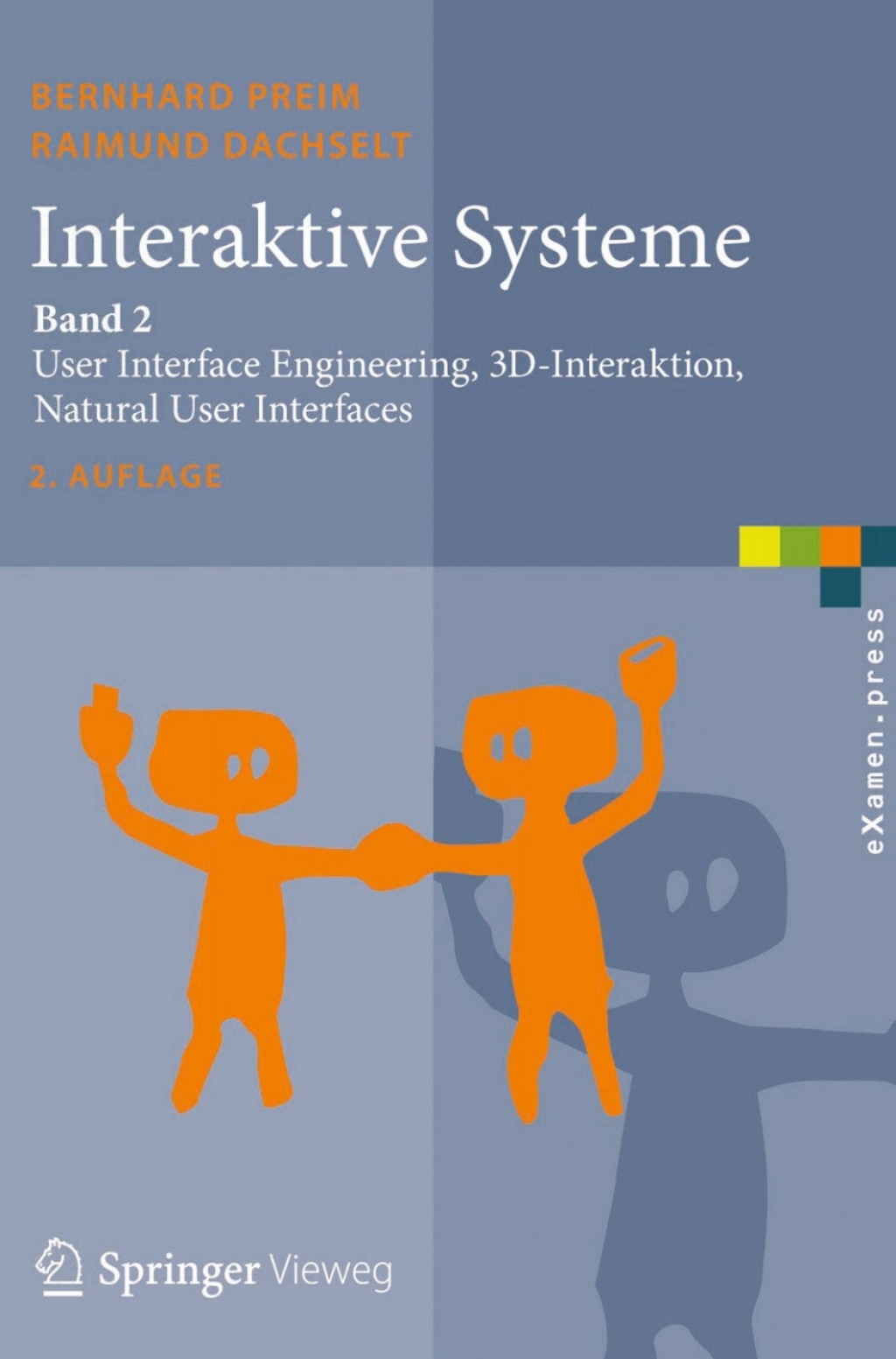 Interaktive Systeme Band 2: User Interface Engineering, 3D-Interaktion, Natural User Interfaces 2nd Edition