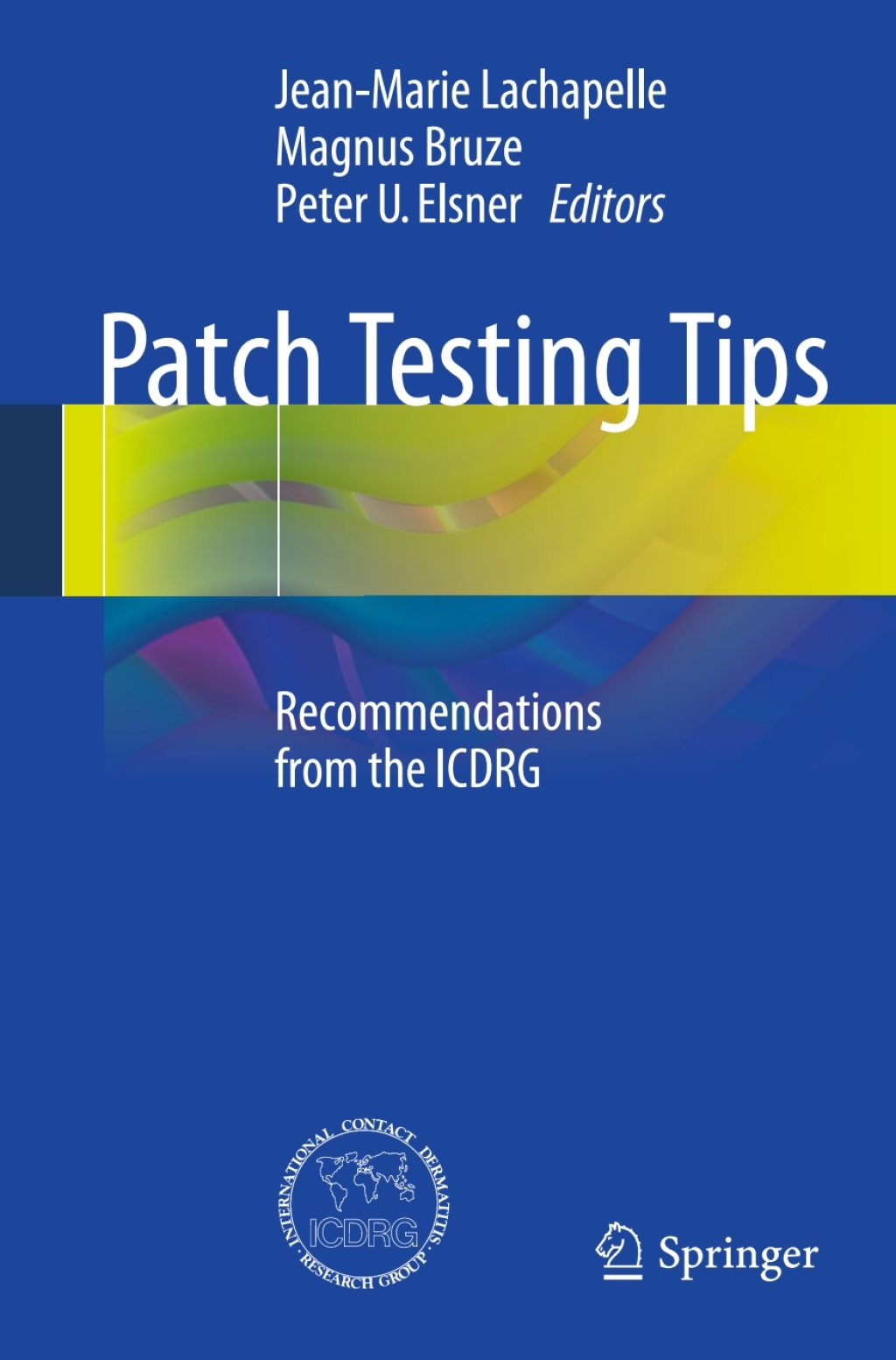 Patch Testing Tips Recommendations from the ICDRG 