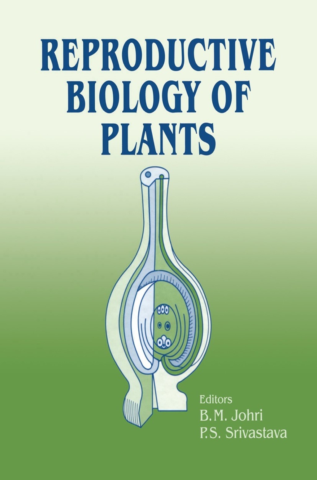 Reproductive Biology of Plants 1st Edition