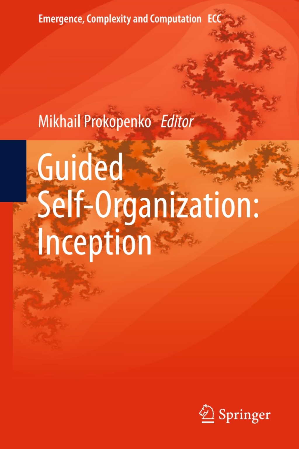 Guided Self-Organization: Inception 