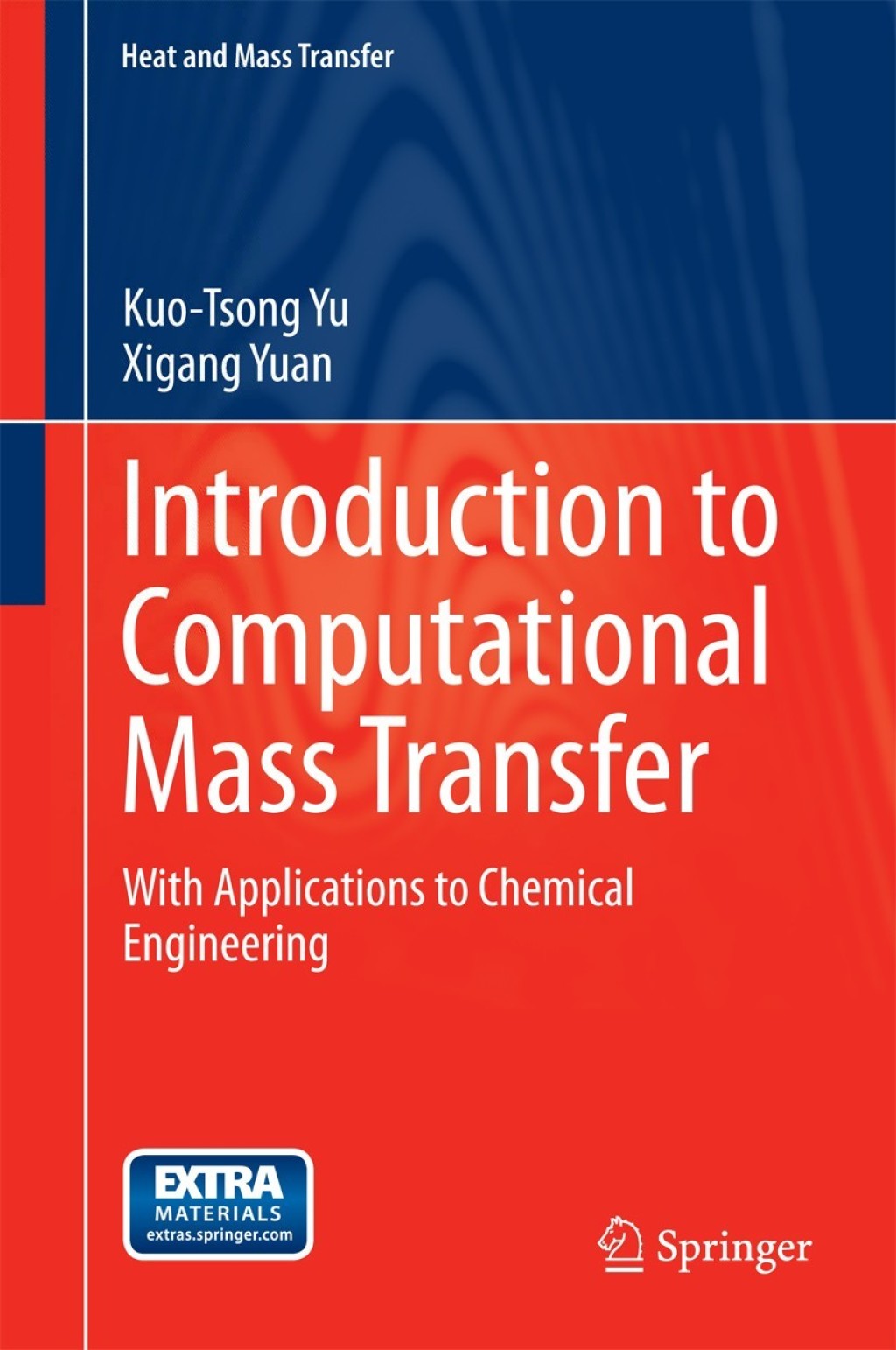 Introduction to Computational Mass Transfer With Applications to Chemical Engineering 