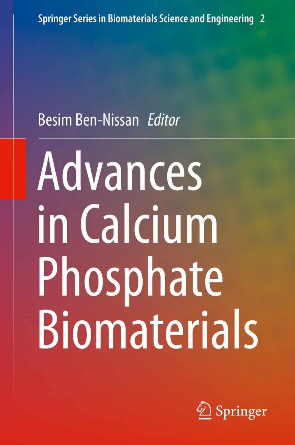 Advances in Calcium Phosphate Biomaterials 