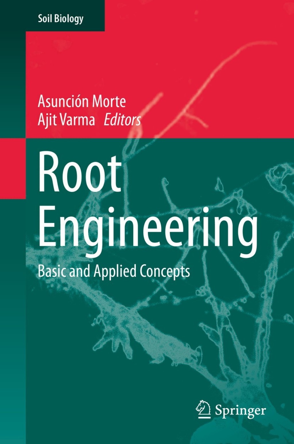 Root Engineering Basic and Applied Concepts 
