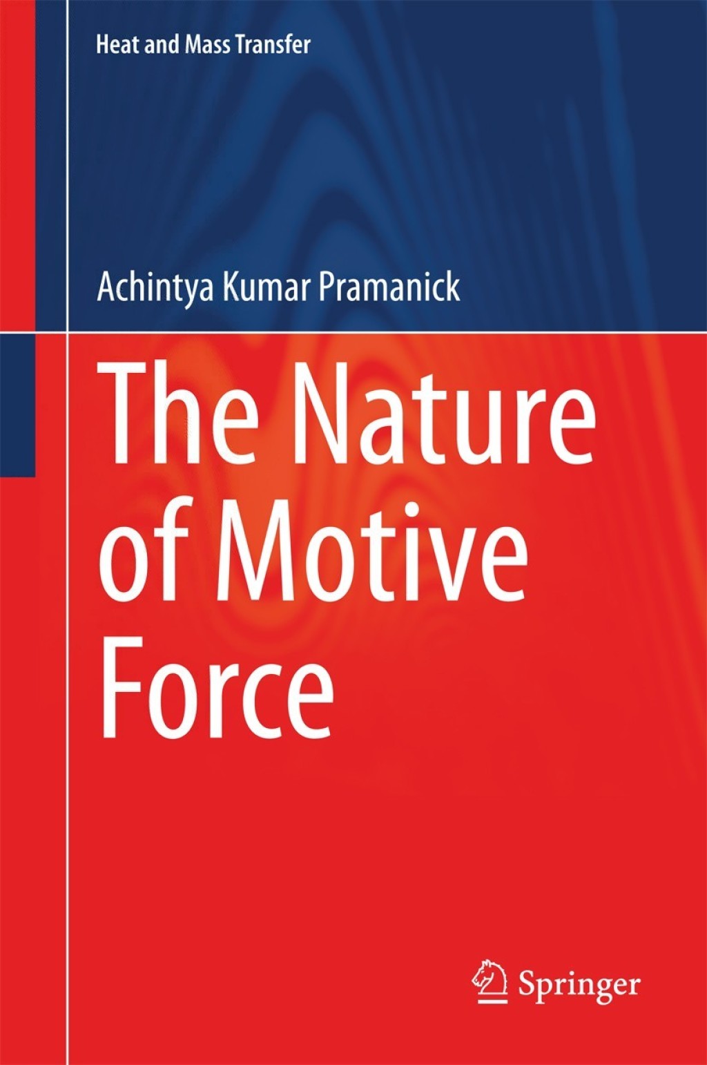 The Nature of Motive Force 