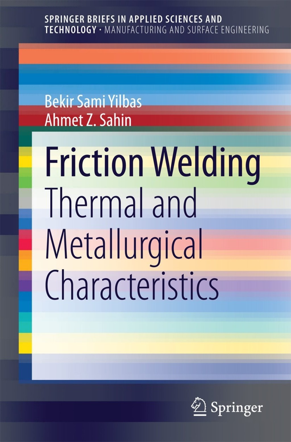 Friction Welding Thermal and Metallurgical Characteristics 