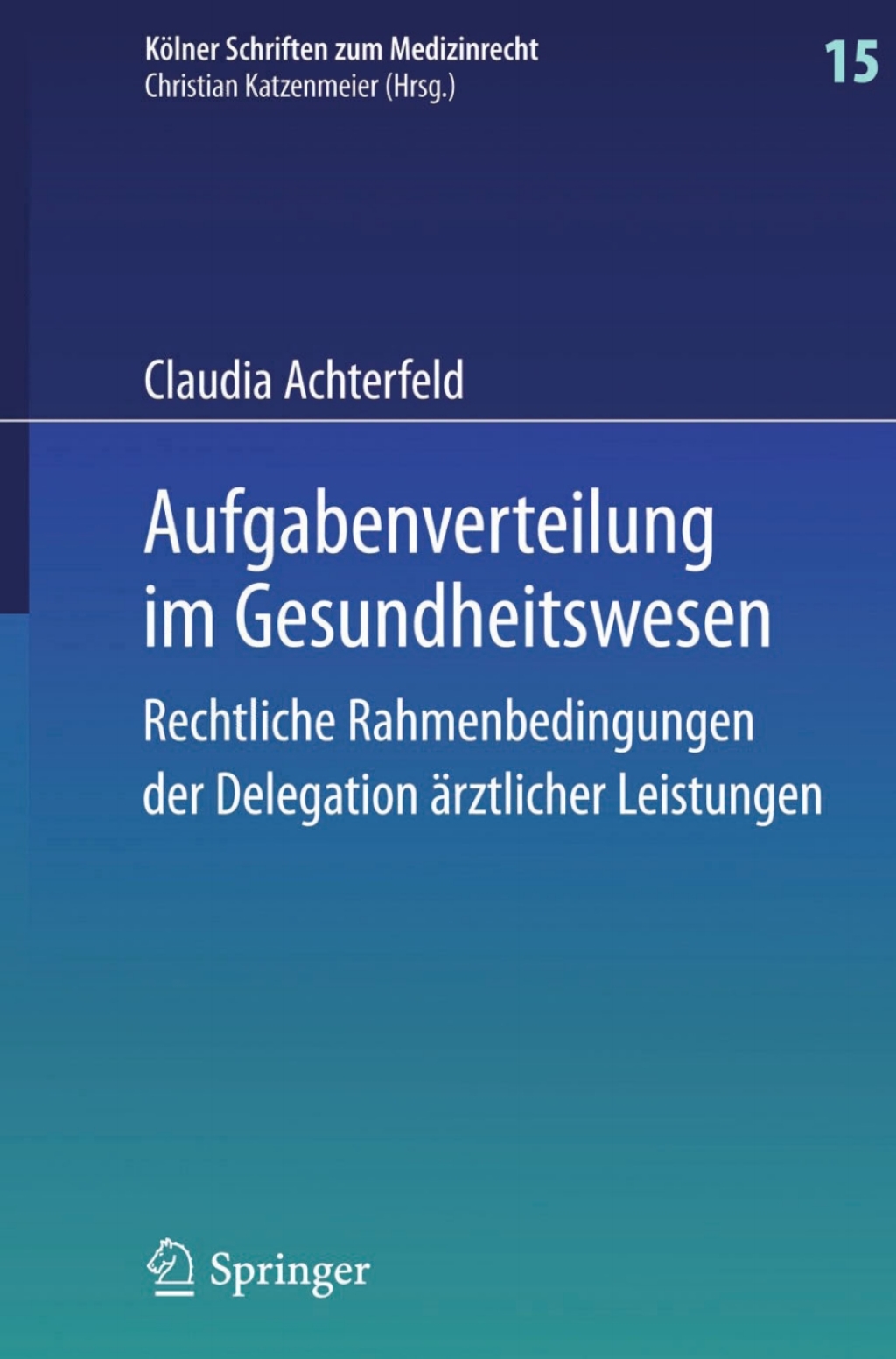 Aufgabenverteilung im Gesundheitswesen Rechtliche Rahmenbedingungen der Delegation ÃƒÂ¤rztlicher Leistungen 