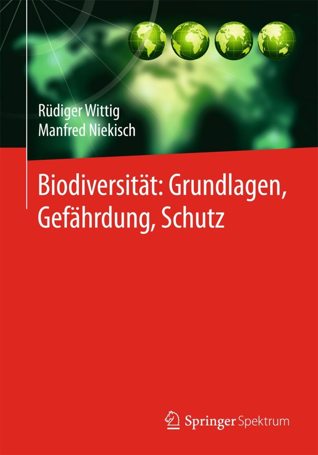 BiodiversitÃƒÂ¤t: Grundlagen, GefÃƒÂ¤hrdung, Schutz 