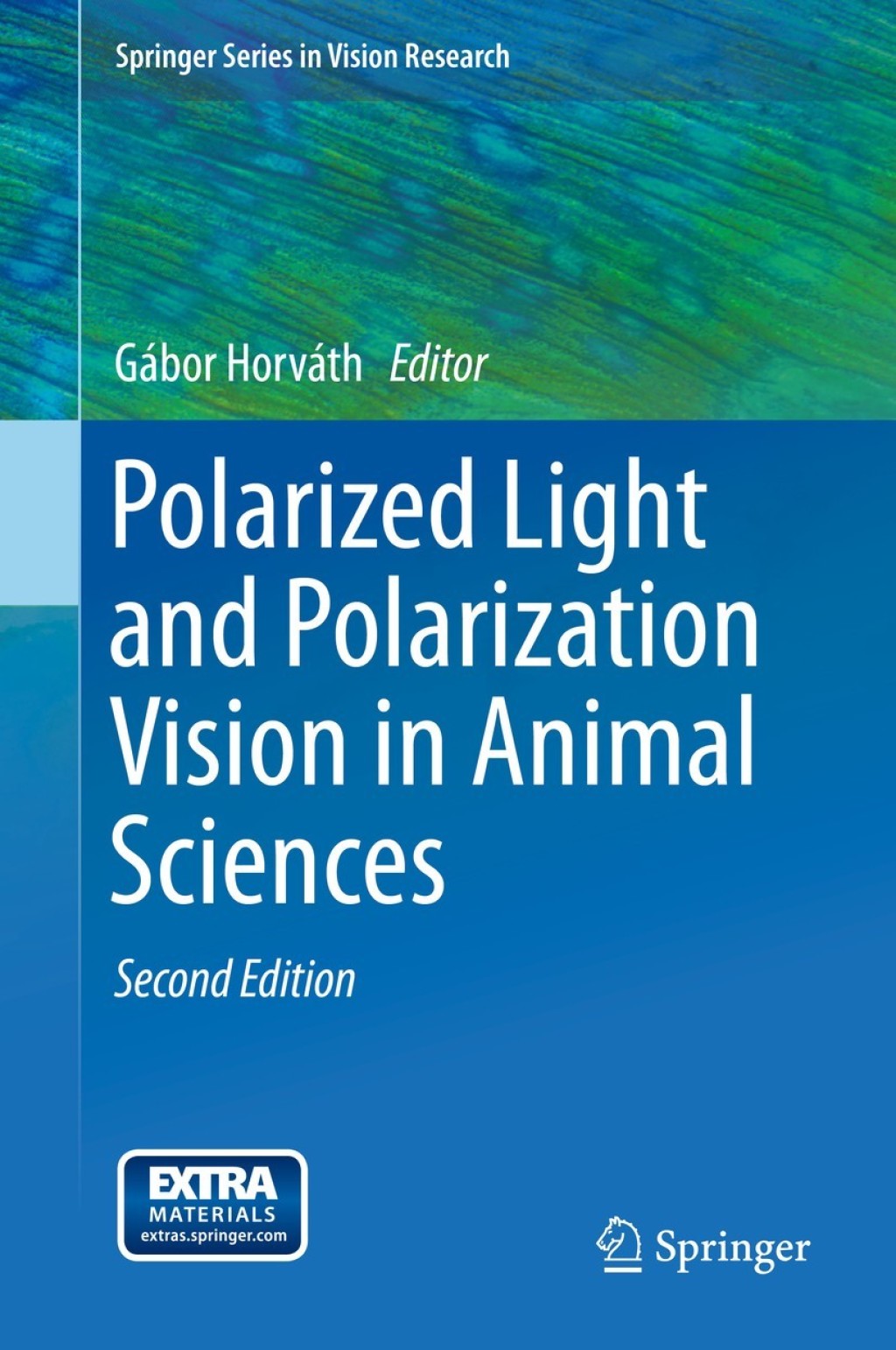 Polarized Light and Polarization Vision in Animal Sciences 2nd Edition