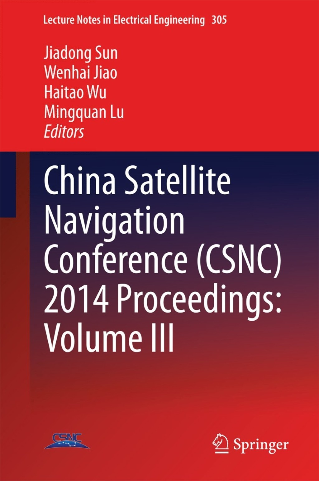 China Satellite Navigation Conference (CSNC) 2014 Proceedings: Volume III 