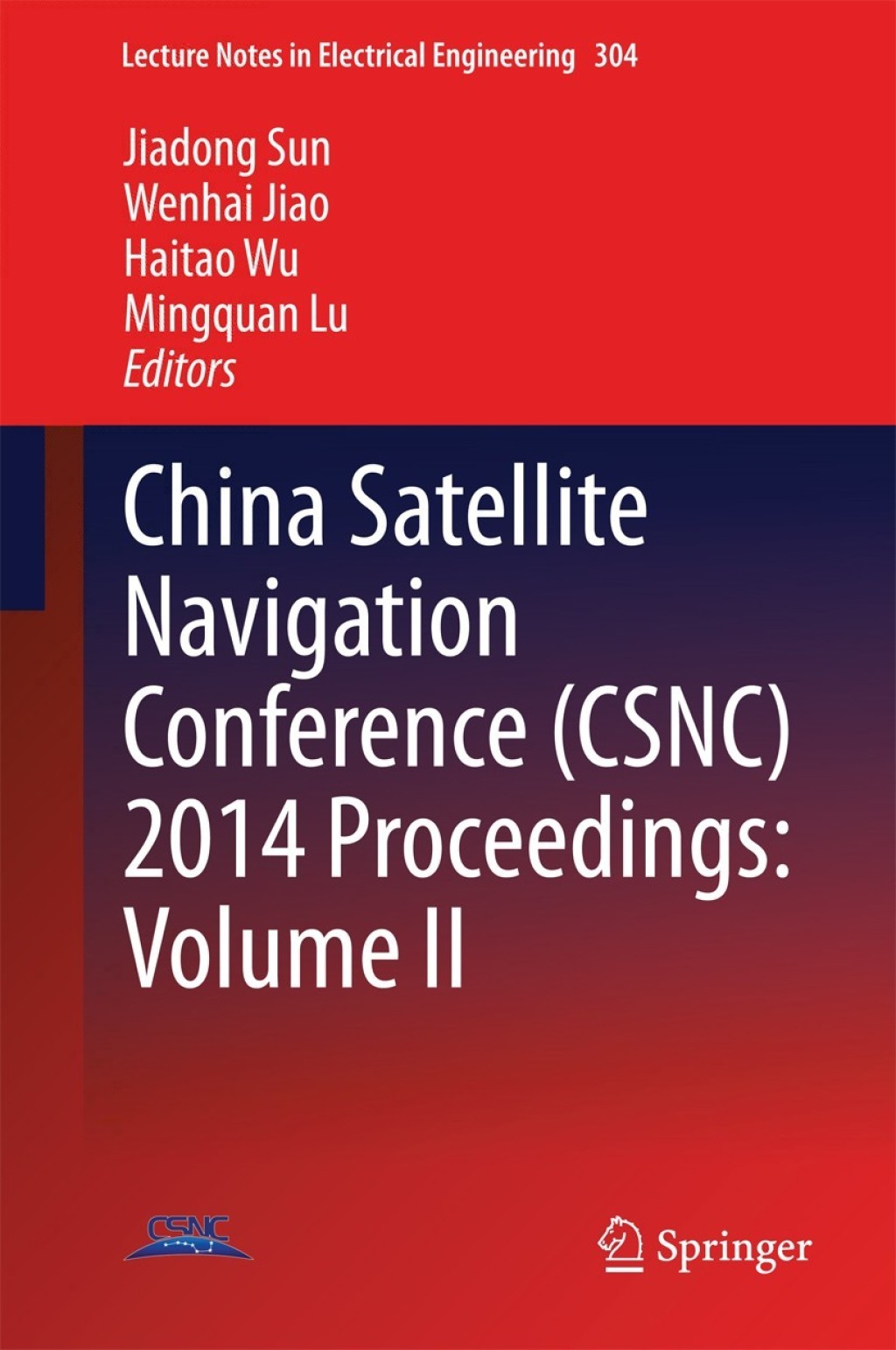 China Satellite Navigation Conference (CSNC) 2014 Proceedings: Volume II 