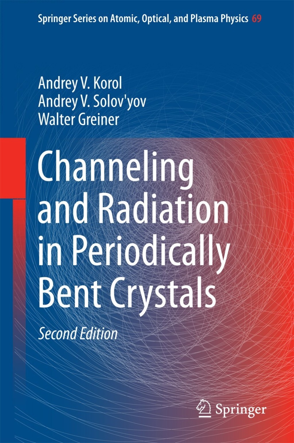 Channeling and Radiation in Periodically Bent Crystals 2nd Edition
