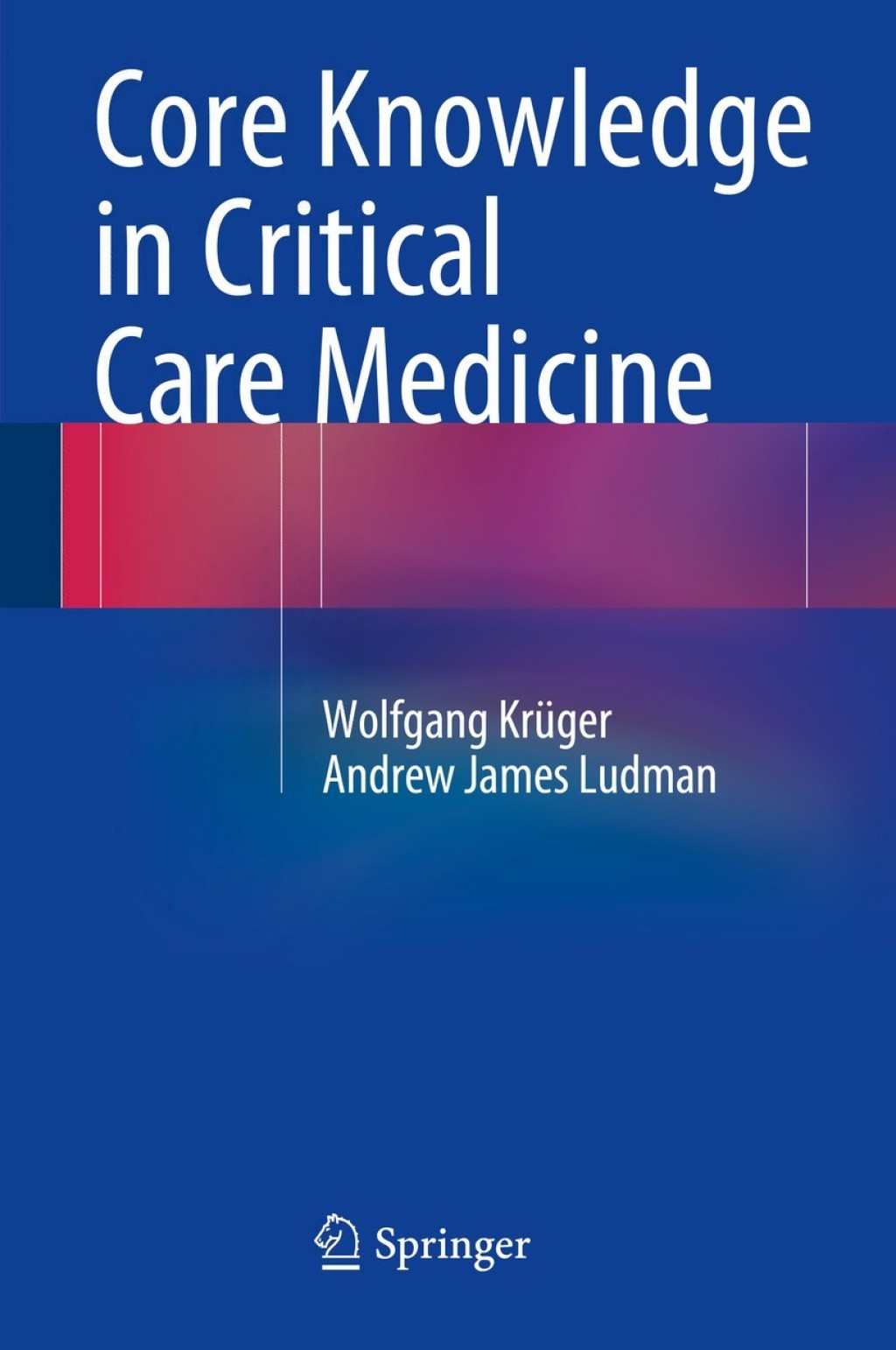 Core Knowledge in Critical Care Medicine 