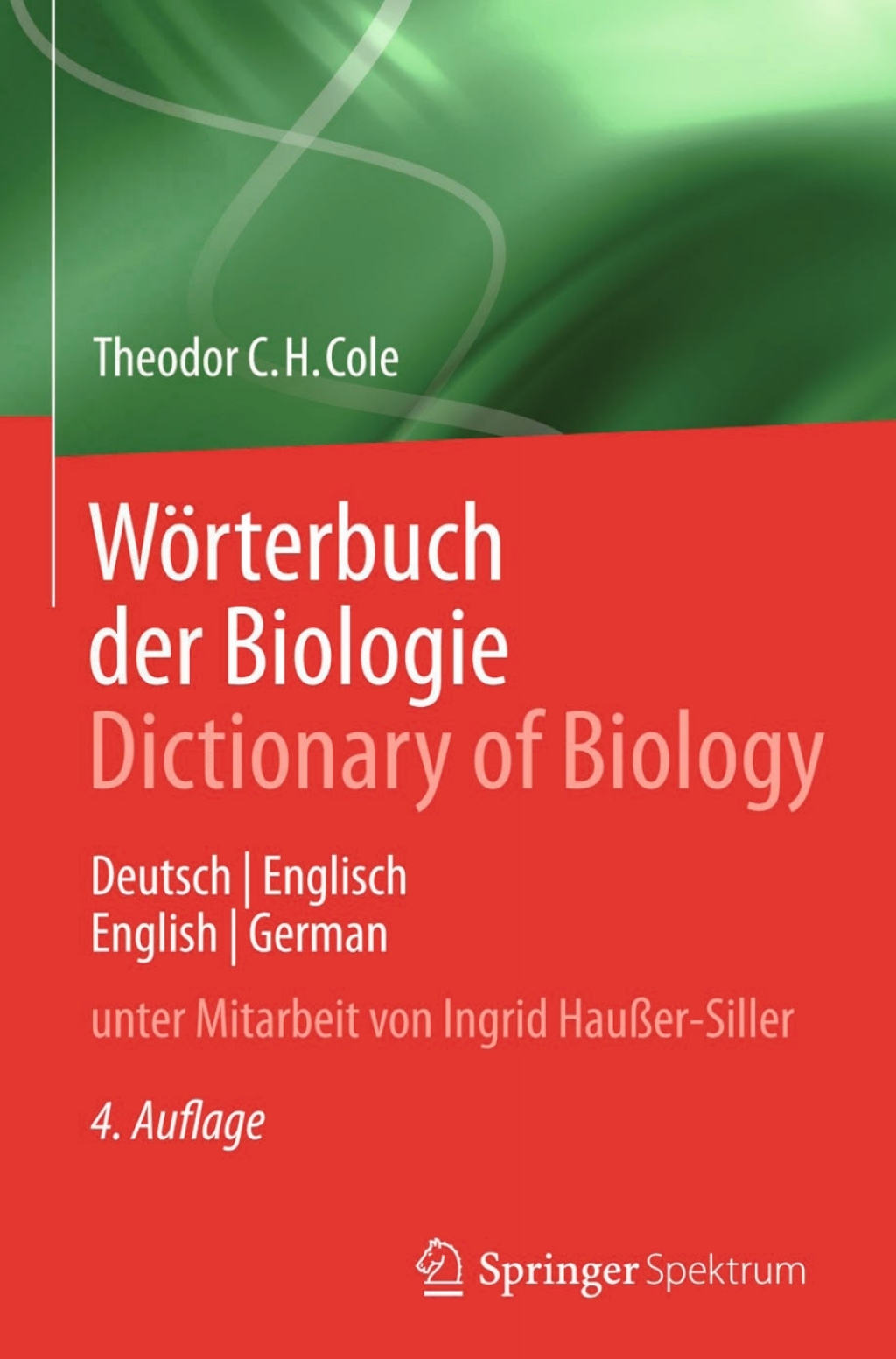 WÃƒÂ¶rterbuch der Biologie Dictionary of Biology Deutsch/Englisch English/German 4th Edition