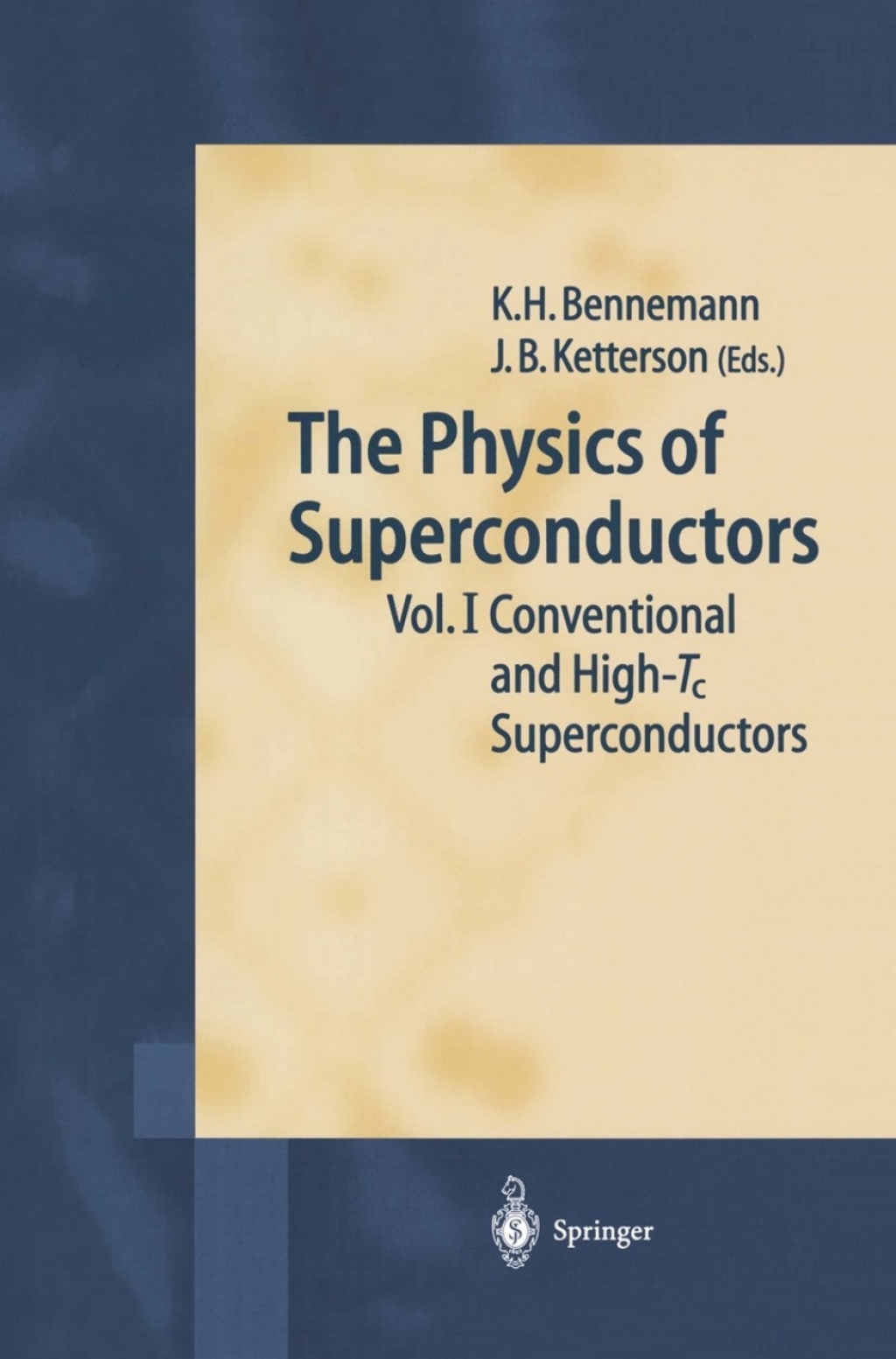 The Physics of Superconductors Vol. I. Conventional and High-Tc Superconductors 1st Edition
