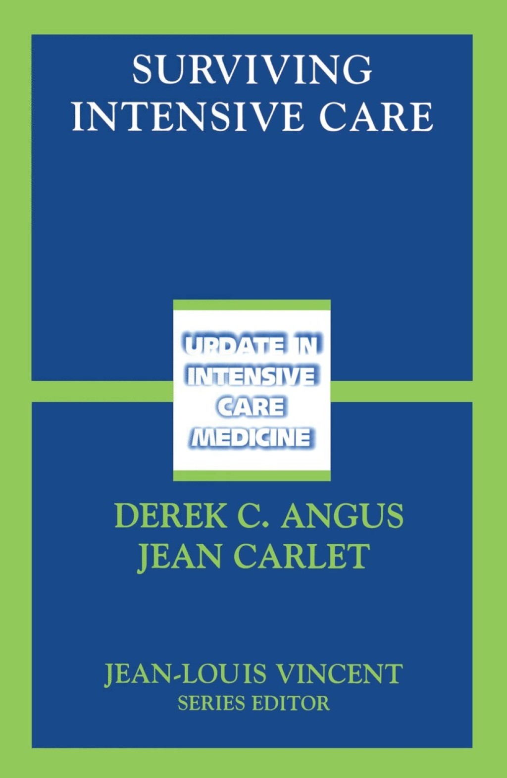 Surviving Intensive Care 1st Edition