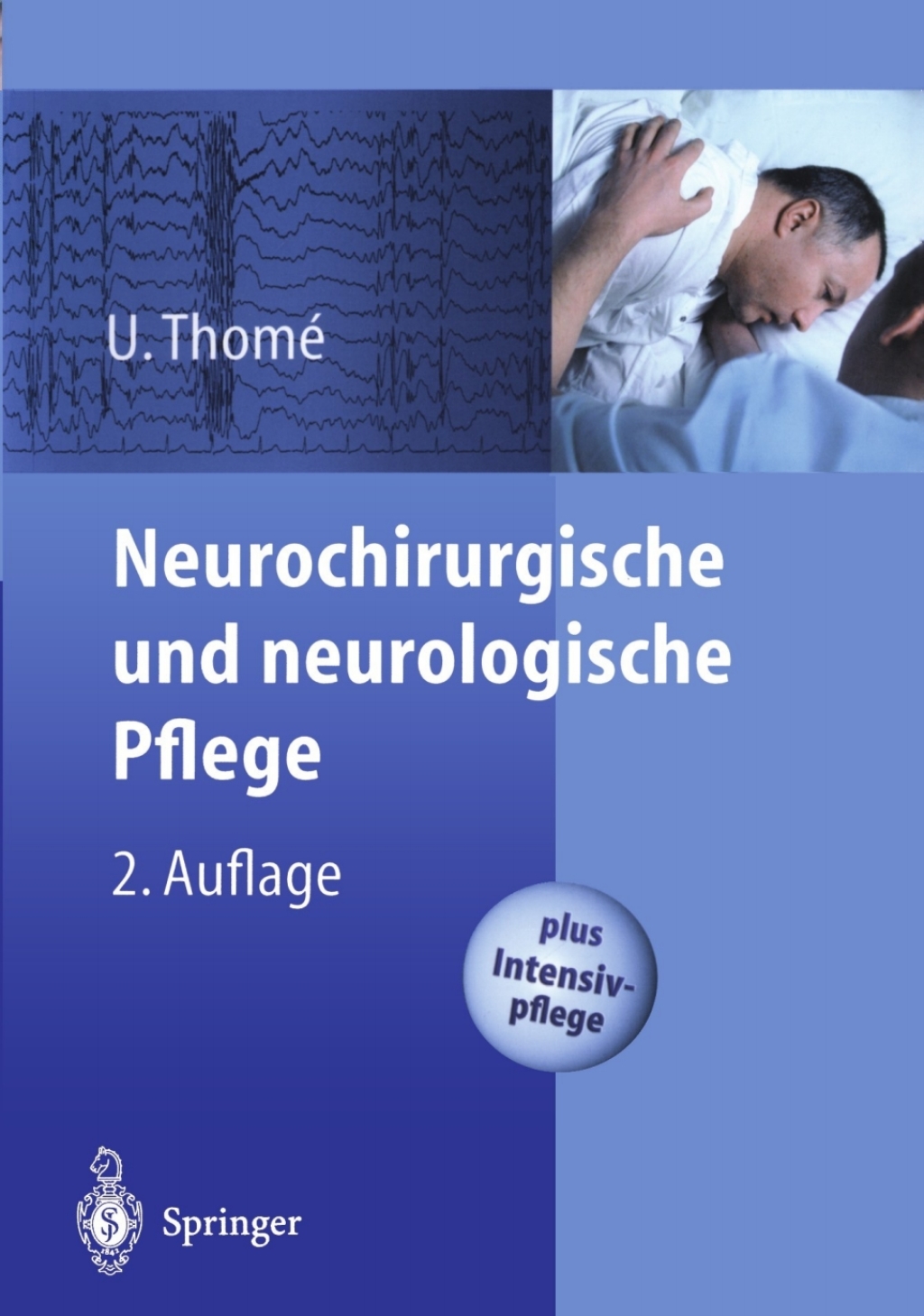 Neurochirurgische und neurologische Pflege Spezielle Pflege und Intensivpflege 2nd Edition