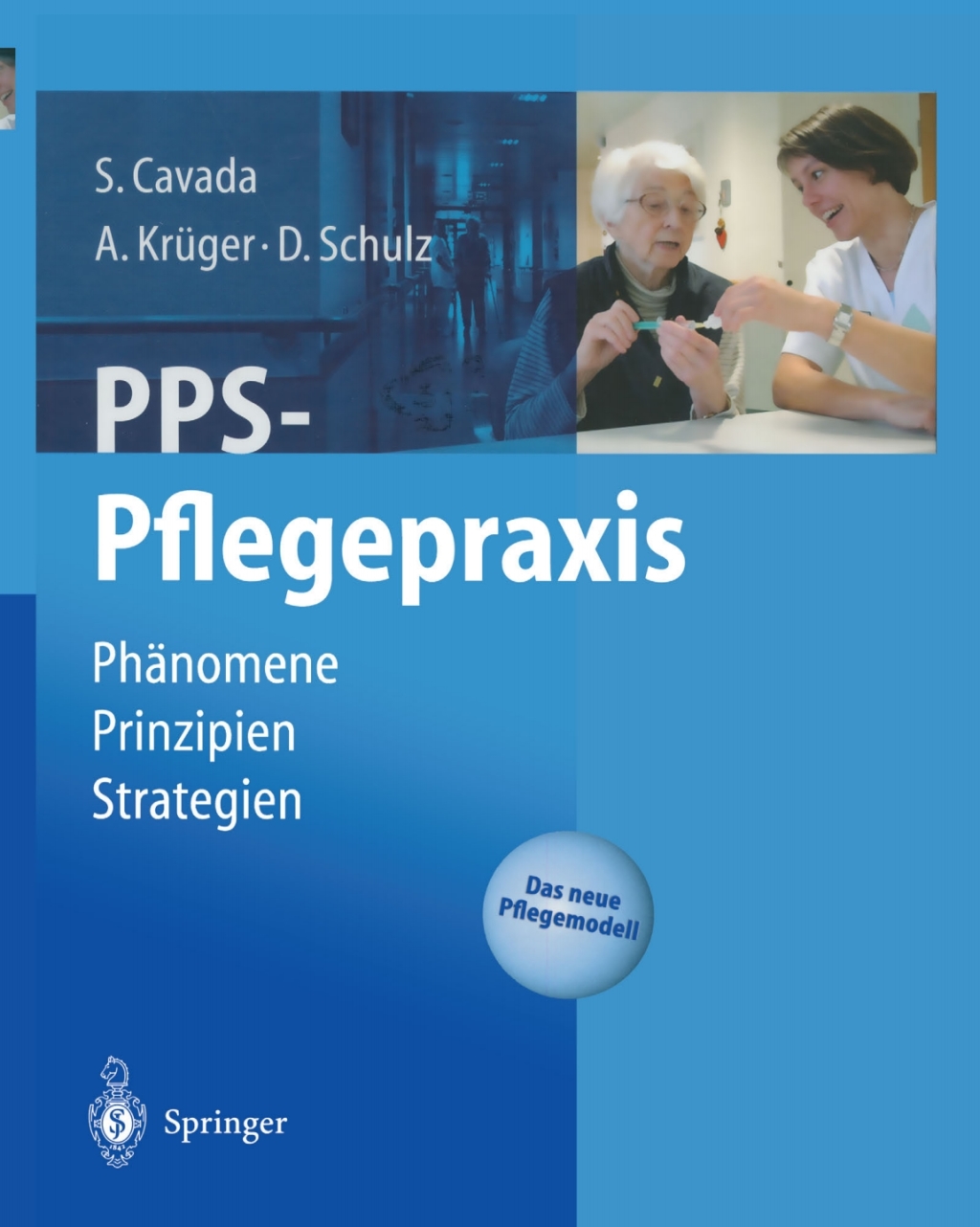 PPS-Pflegepraxis PhÃƒÂ¤nomene, Prinzipien, Strategien 
