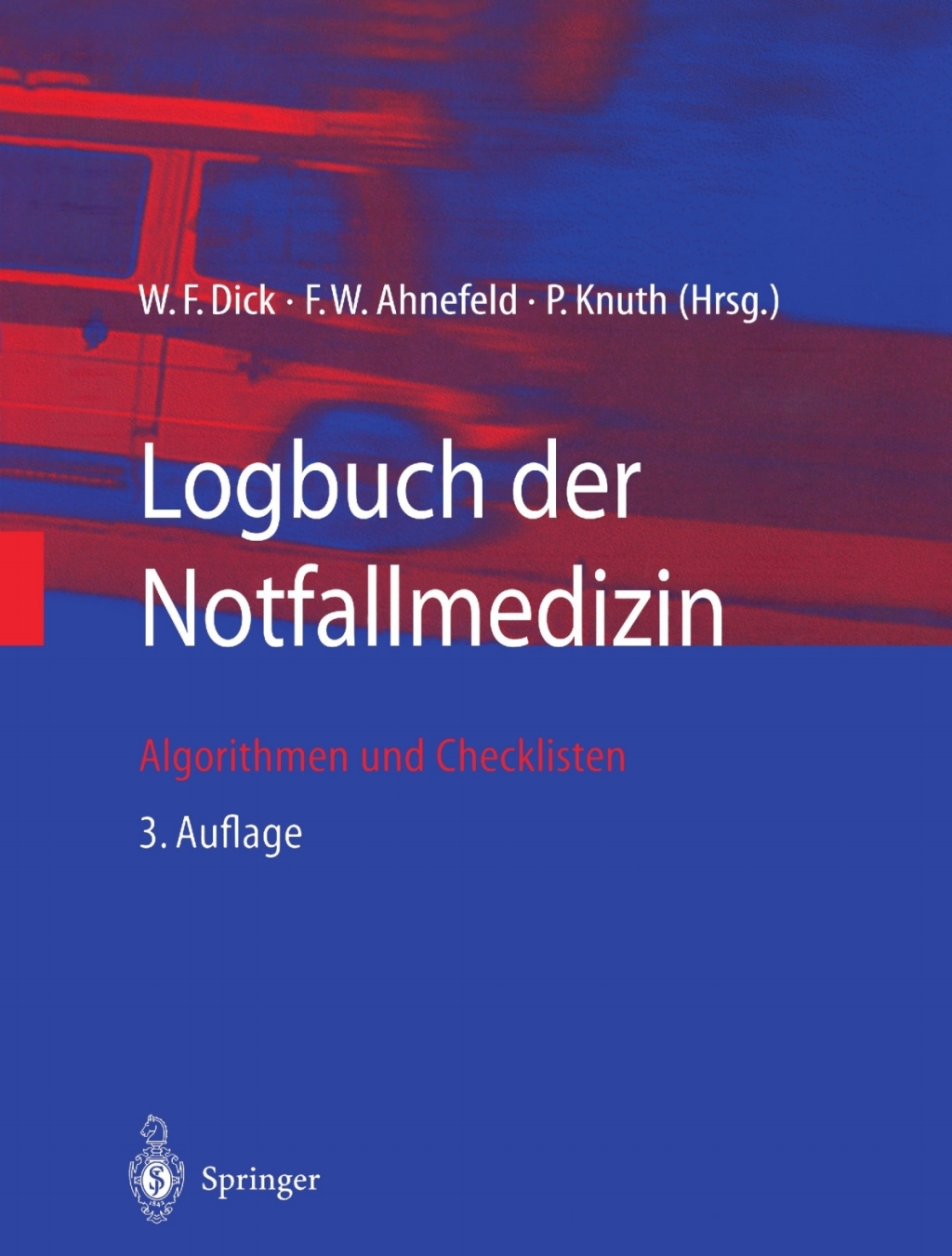 Logbuch der Notfallmedizin Algorithmen und Checklisten 3rd Edition