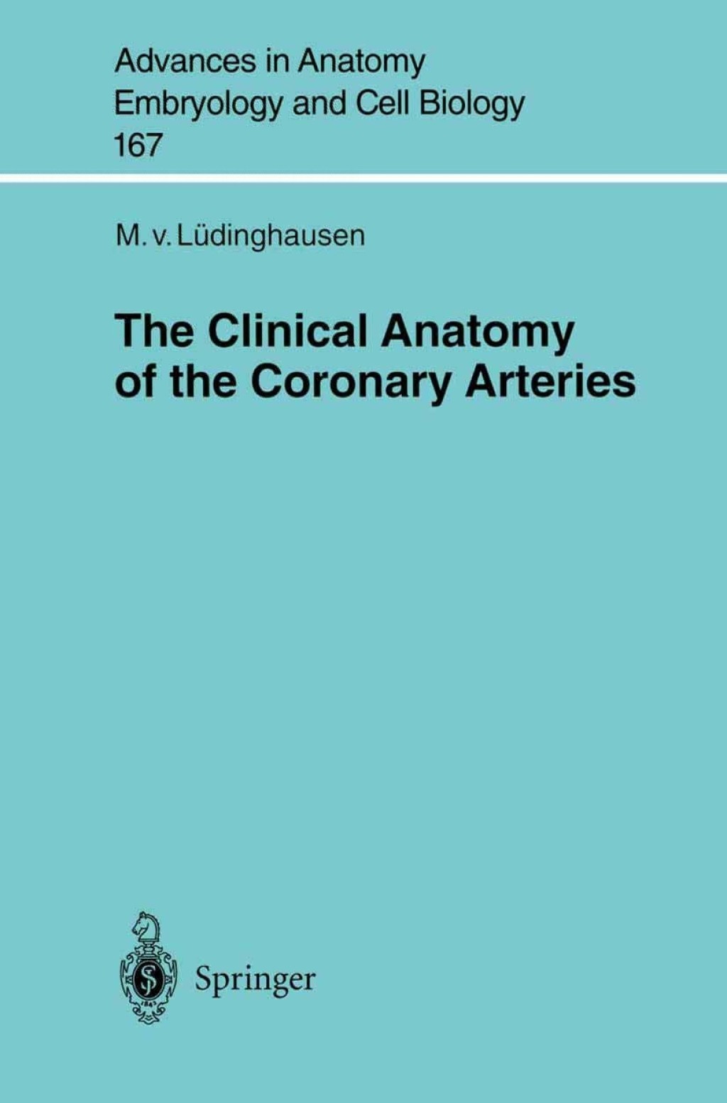 The Clinical Anatomy of Coronary Arteries 