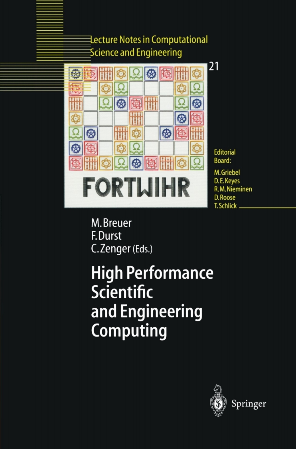 High Performance Scientific And Engineering Computing Proceedings of the 3rd International FORTWIHR Conference on HPSEC, Erlangen, March 12Ã¢â‚¬â€œ14, 2001 1st Edition