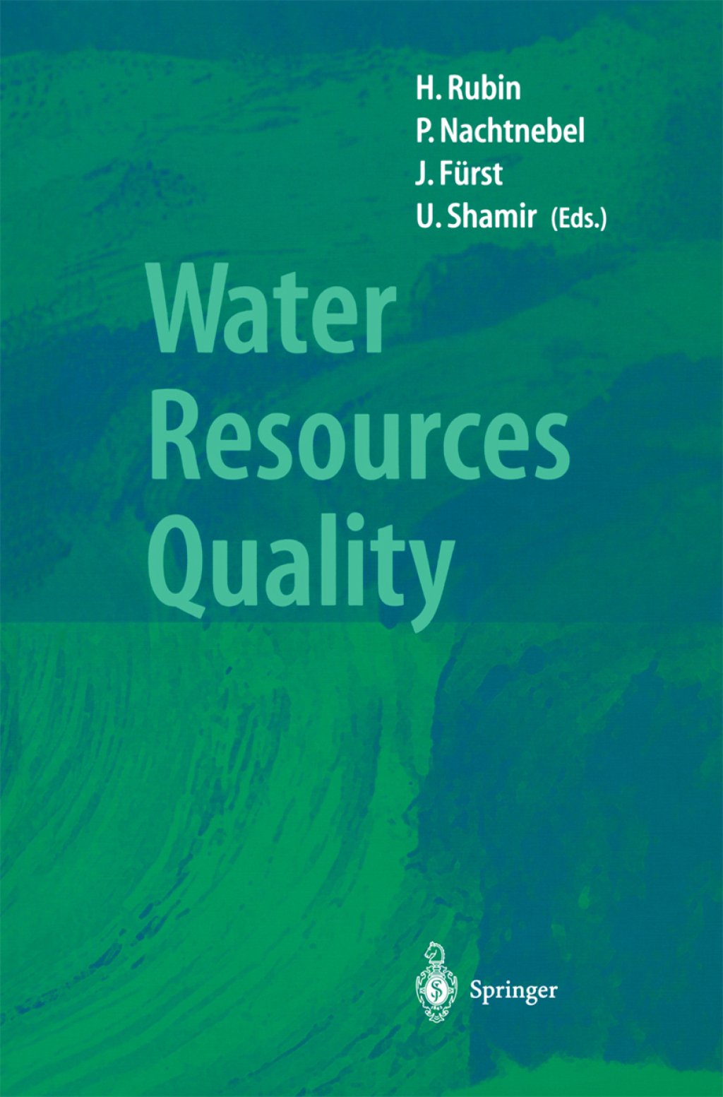 Water Resources Quality Preserving the Quality of our Water Resources 1st Edition