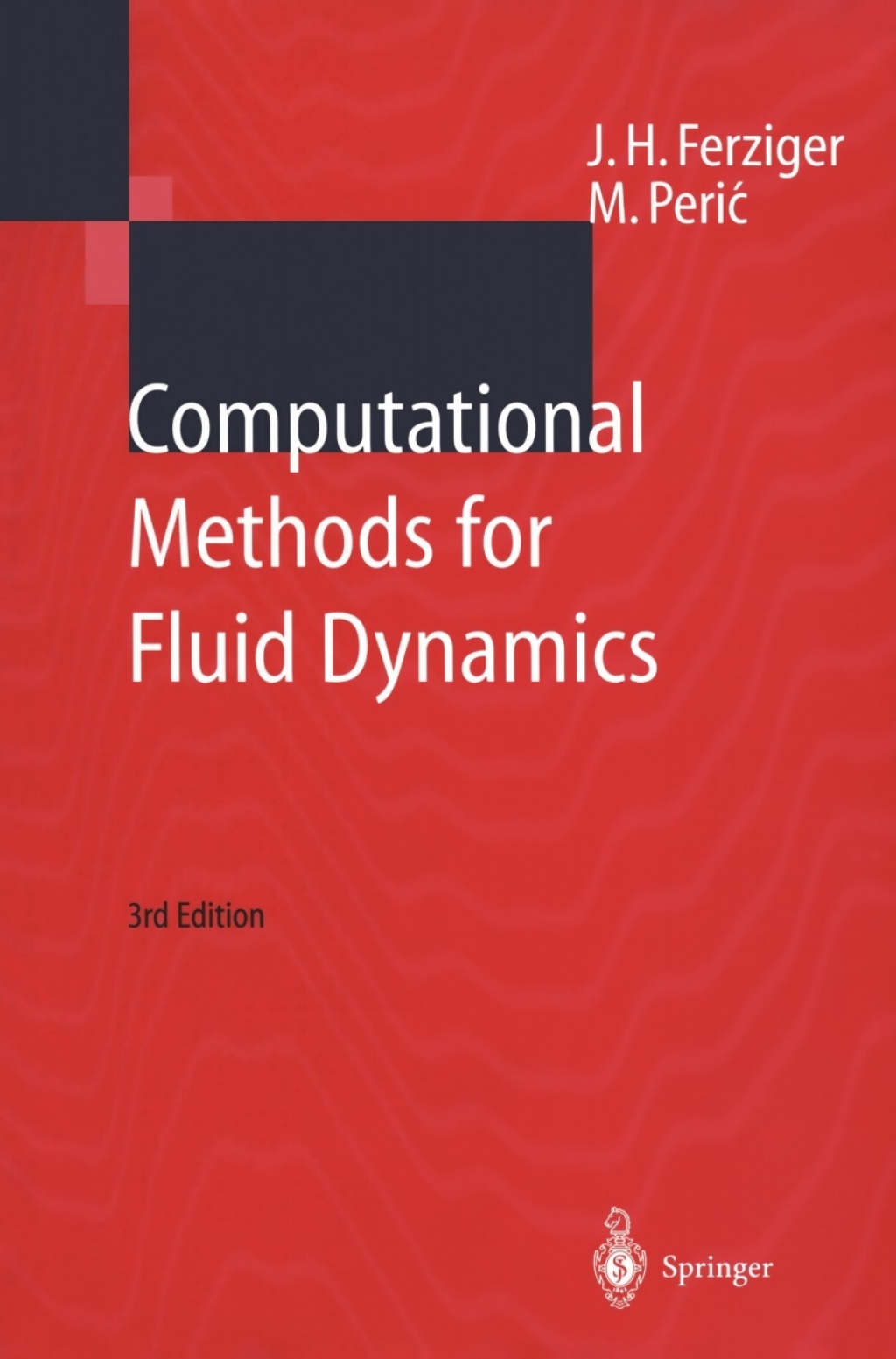 Computational Methods for Fluid Dynamics 3rd Edition