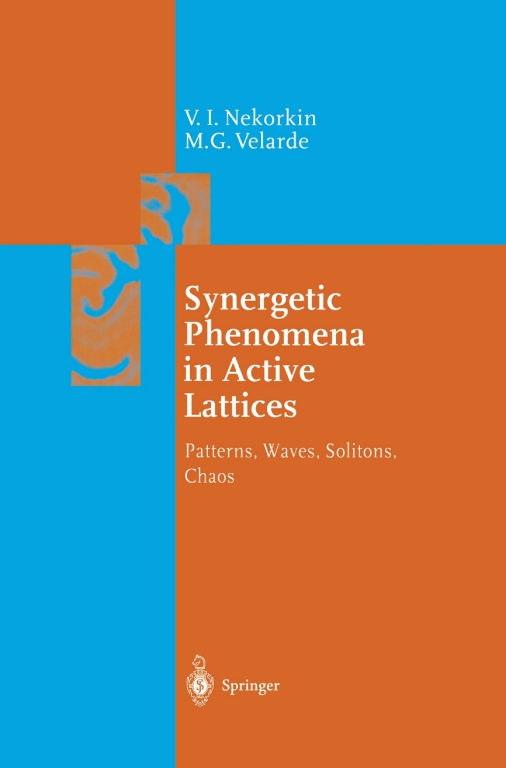 Synergetic Phenomena in Active Lattices Patterns, Waves, Solitons, Chaos 