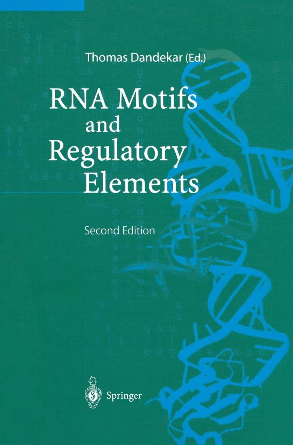 RNA Motifs and Regulatory Elements 2nd Edition