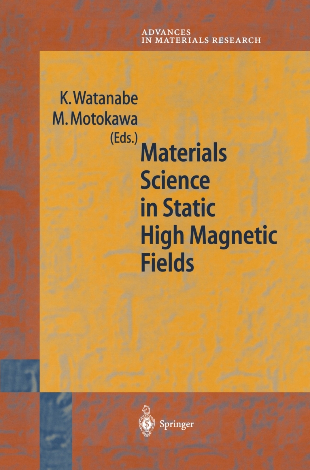 Materials Science in Static High Magnetic Fields 1st Edition